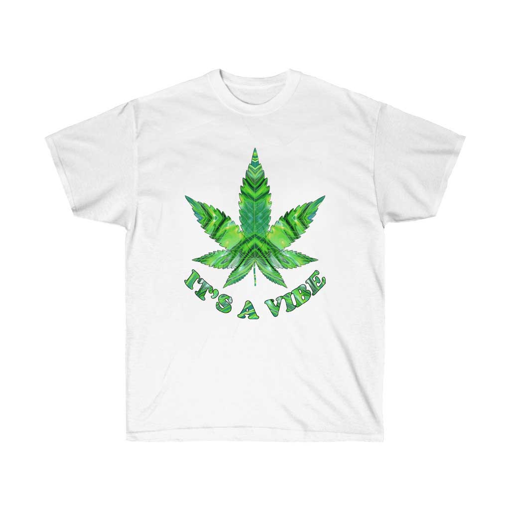 It's a Vibe Cannabis T-Shirt