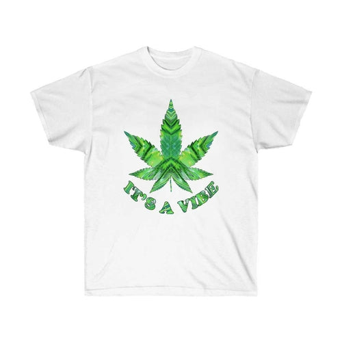 It's a Vibe Cannabis T-Shirt