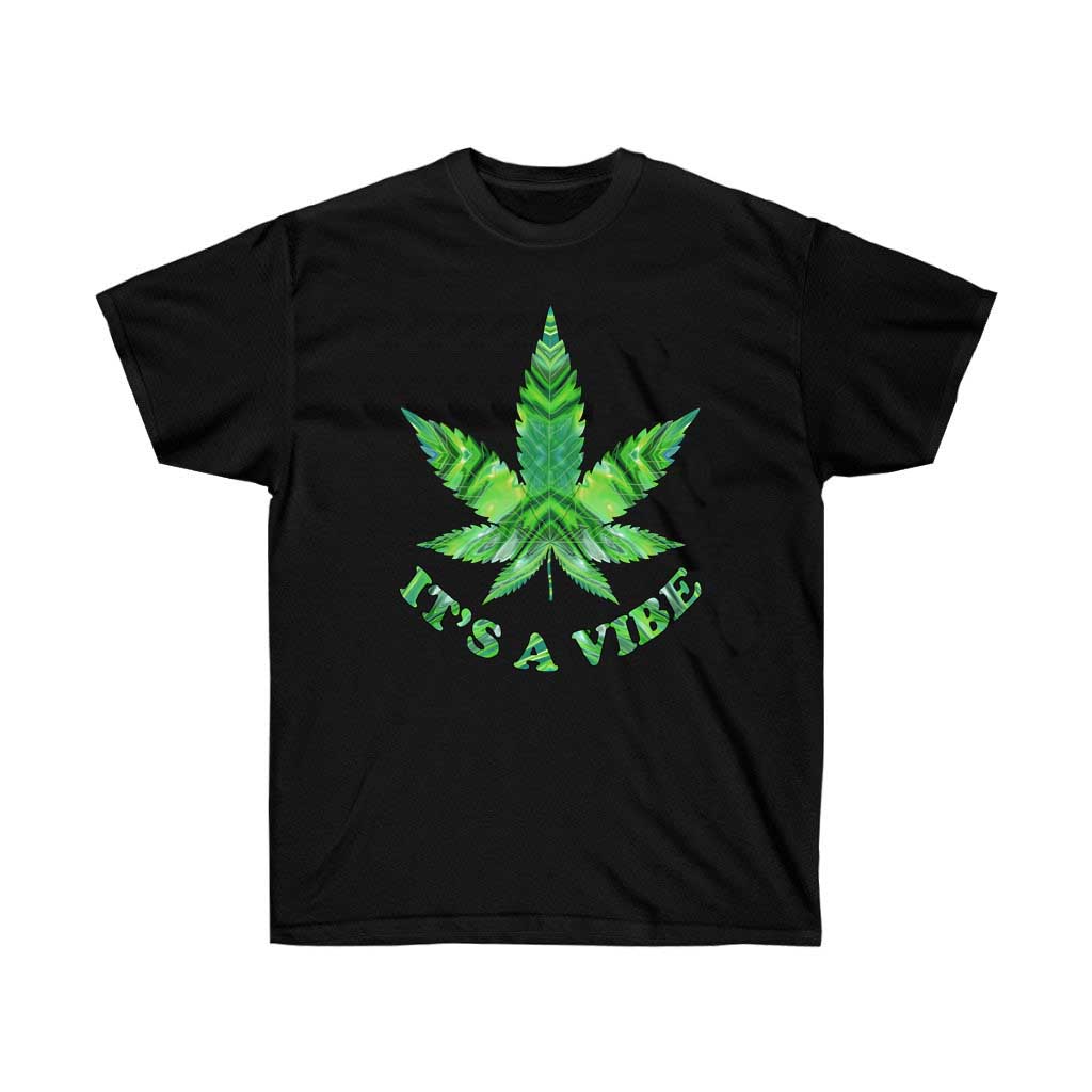 It's a Vibe Cannabis T-Shirt