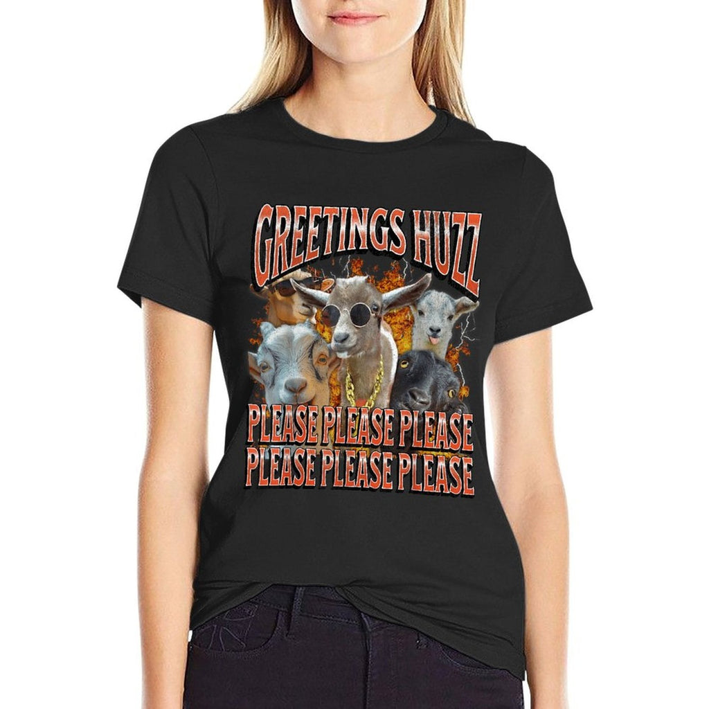 Greetings Huzz Funny Goat Adult Humor Meme Bootleg  High-quality Stitching T-Shirt