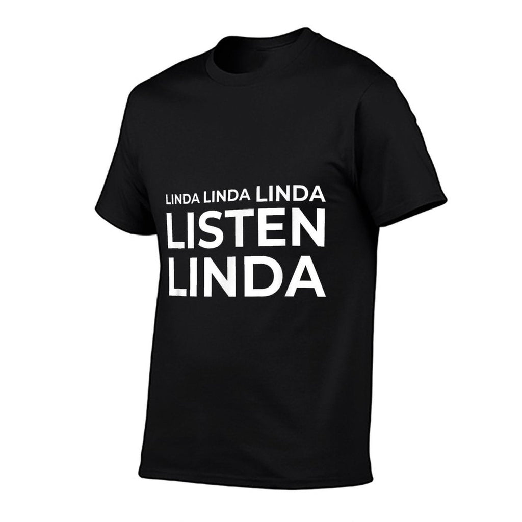 Funny Meme Linda Listen  Easy-care T-Shirt