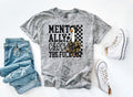 Mentally Checked Out Graphic Tee