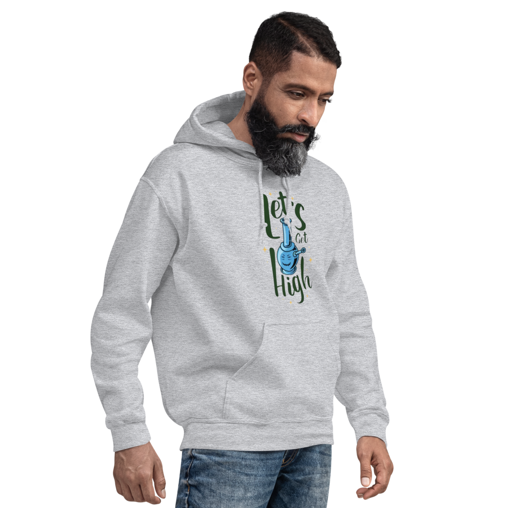 Lets Get High Hoodie
