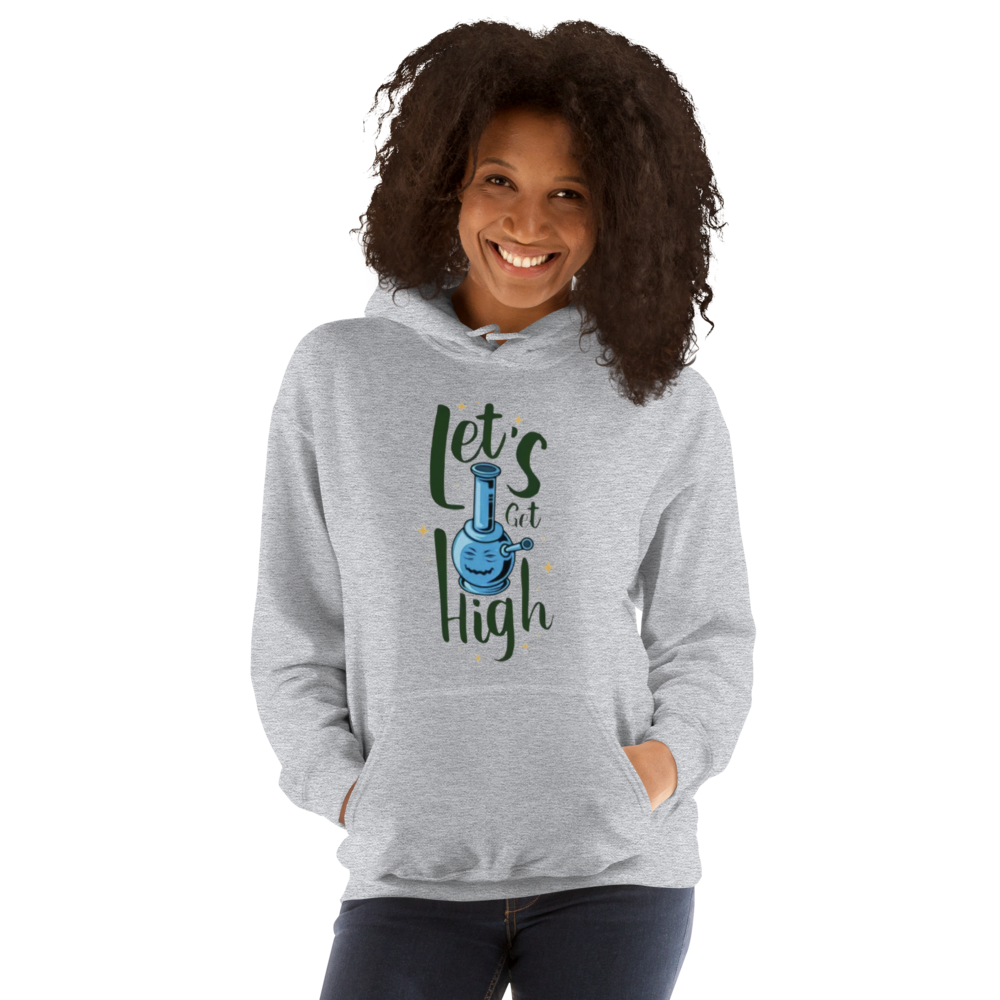 Lets Get High Hoodie