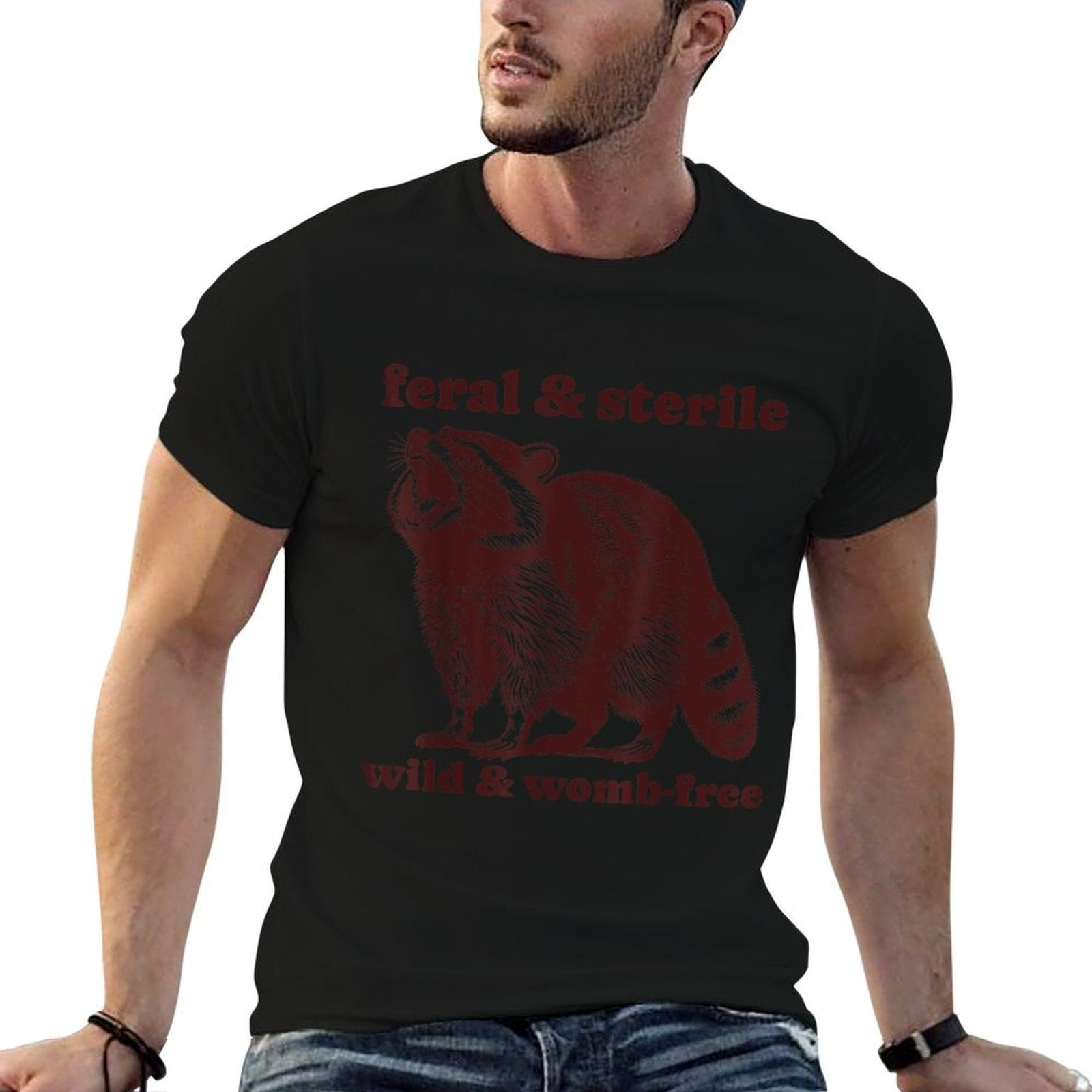 Feral And Sterile Funny Raccoon Hysterectomy Uterus Womens  Quick-drying T-Shirt