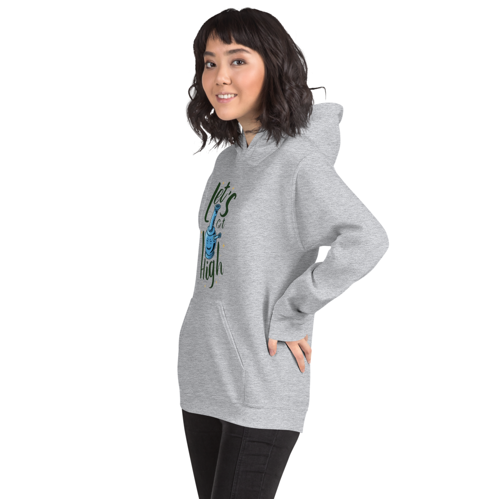 Lets Get High Hoodie