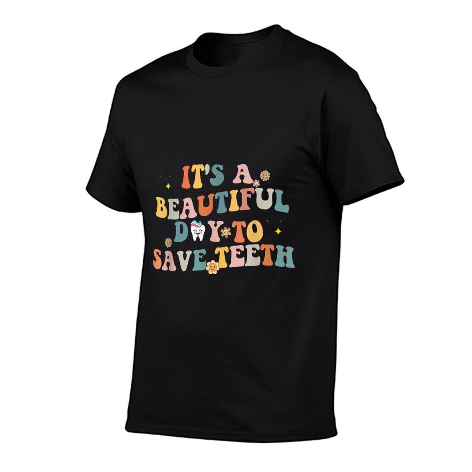 Groovy Retro Its A Beautiful Day to Saveth Funny Dental  Fade-proof Color T-Shirt