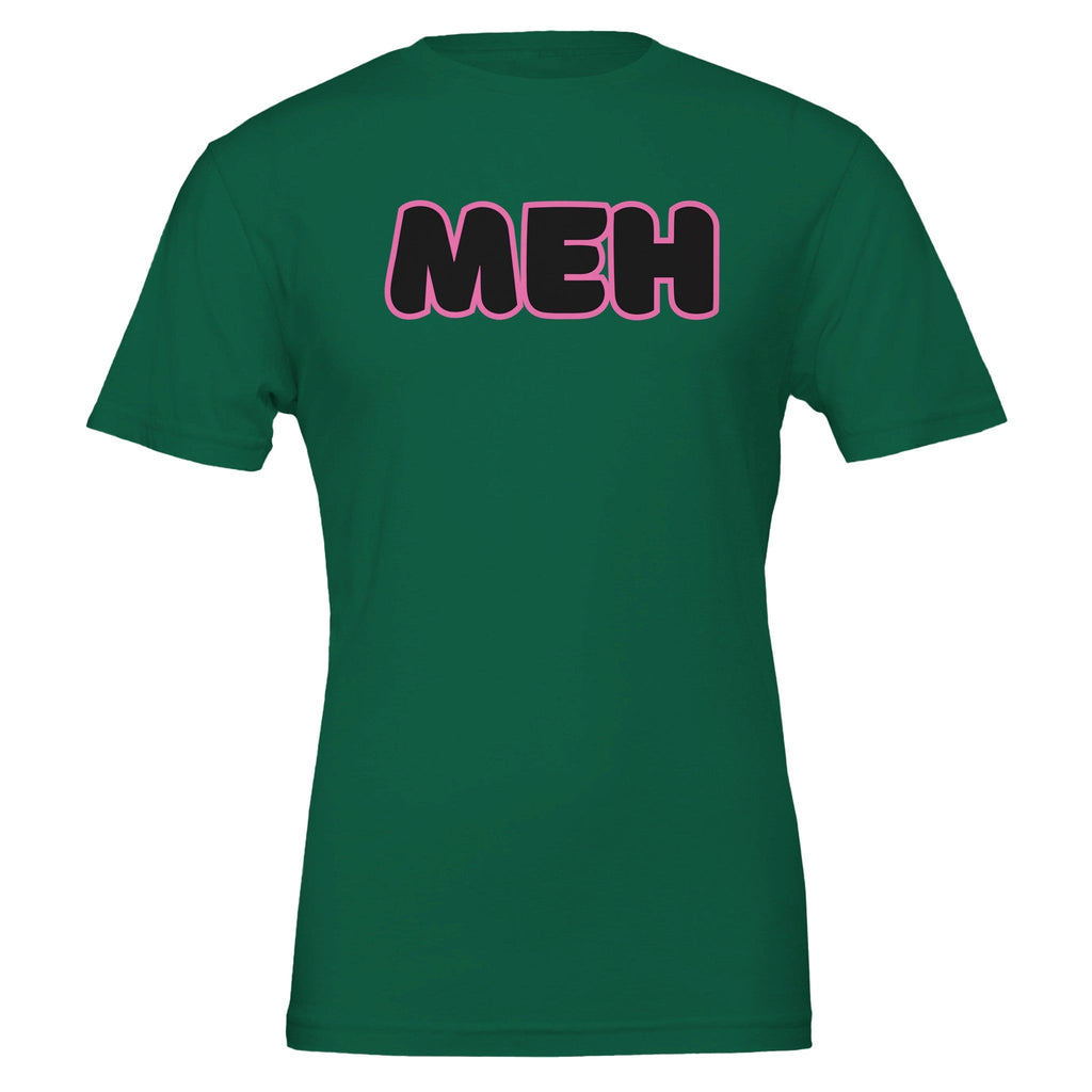 MEH Because Not Everything Deserves A Reaction T-Shirt