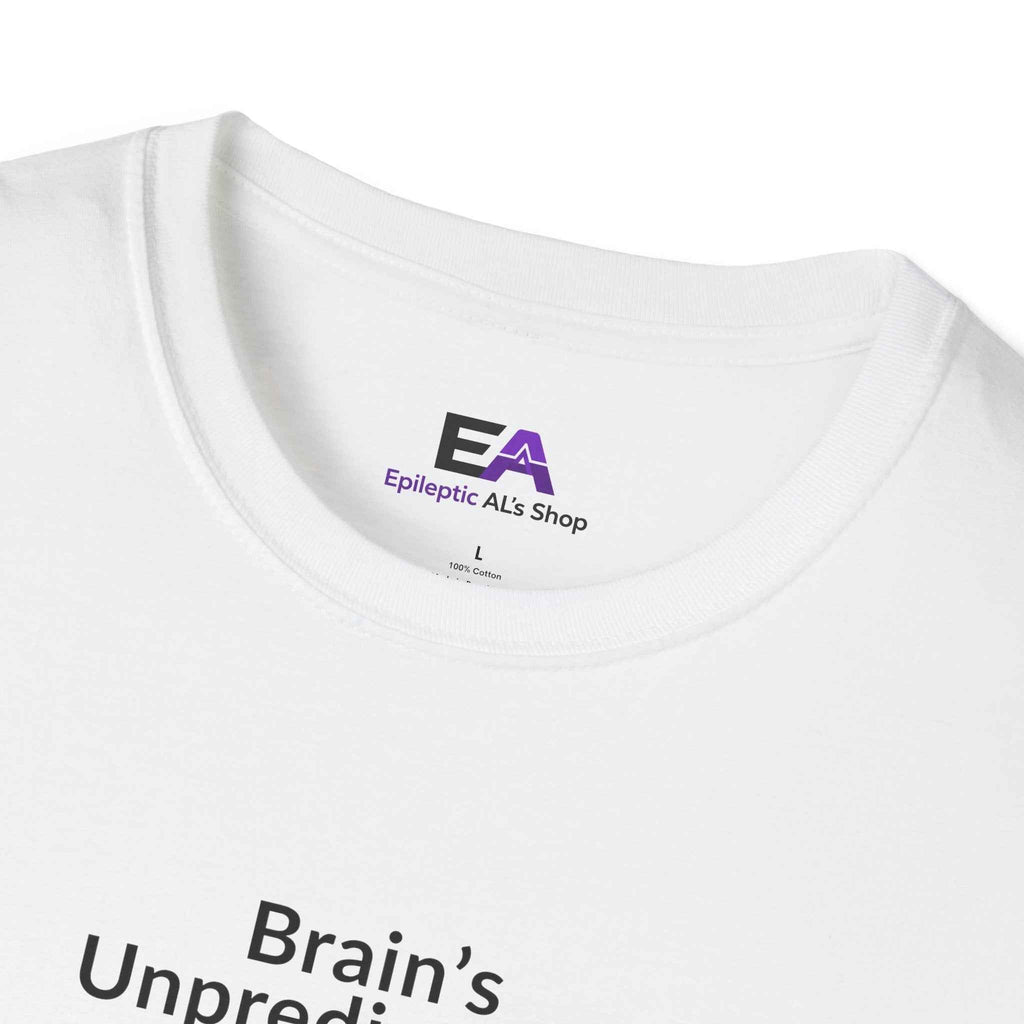 Brain’s Unpredictable. So Am I. – Epilepsy Awareness Tee