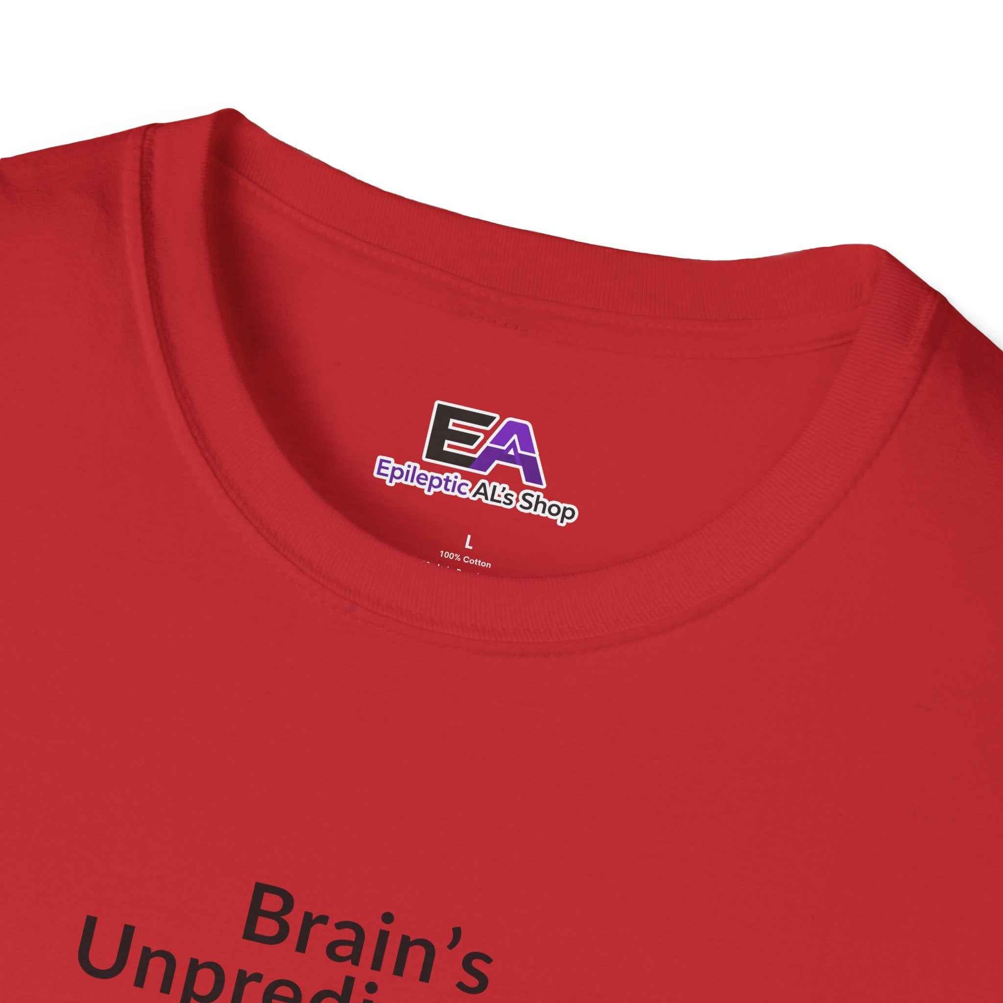 Brain’s Unpredictable. So Am I. – Epilepsy Awareness Tee