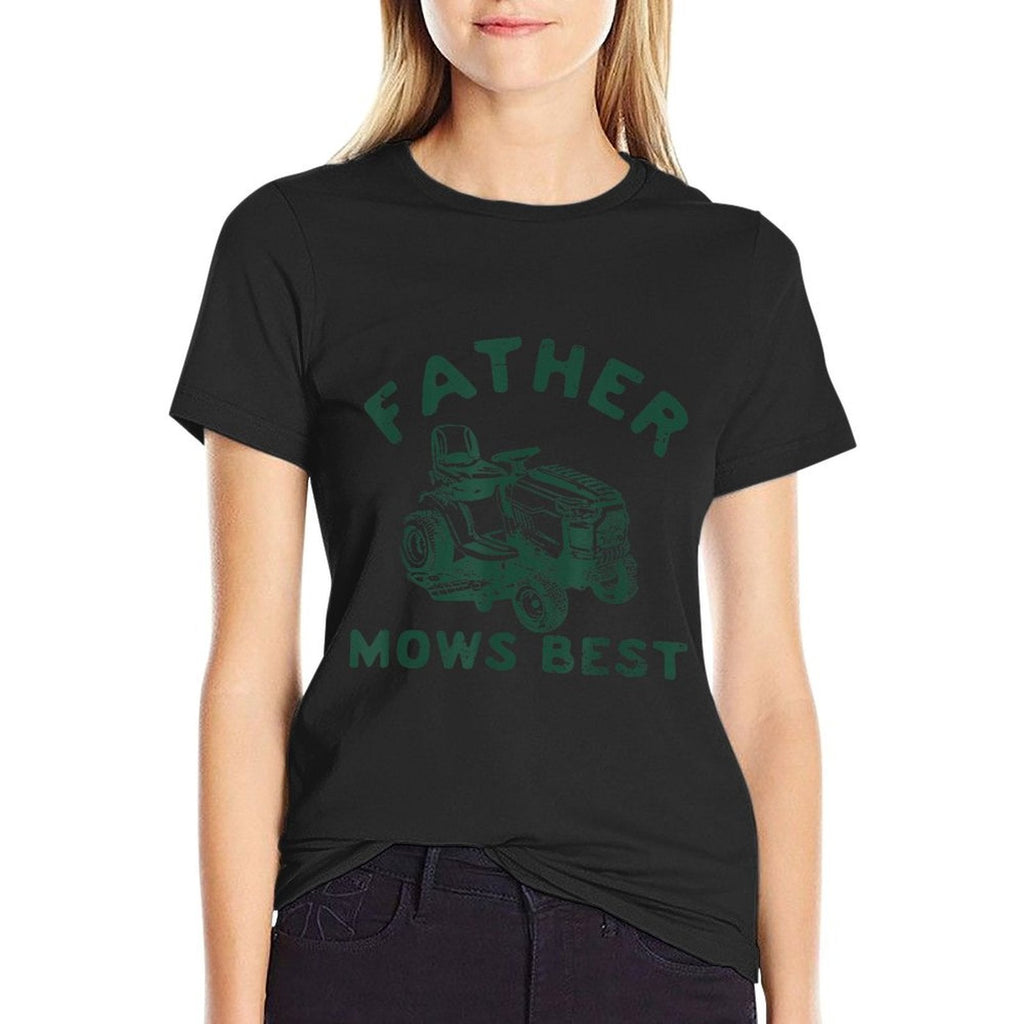 Father Mows Best  Affordable Price T-Shirt