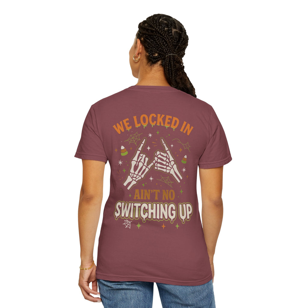 We Locked In, Ain't No Switching Up Skeleton Hands Matching T-Shirt