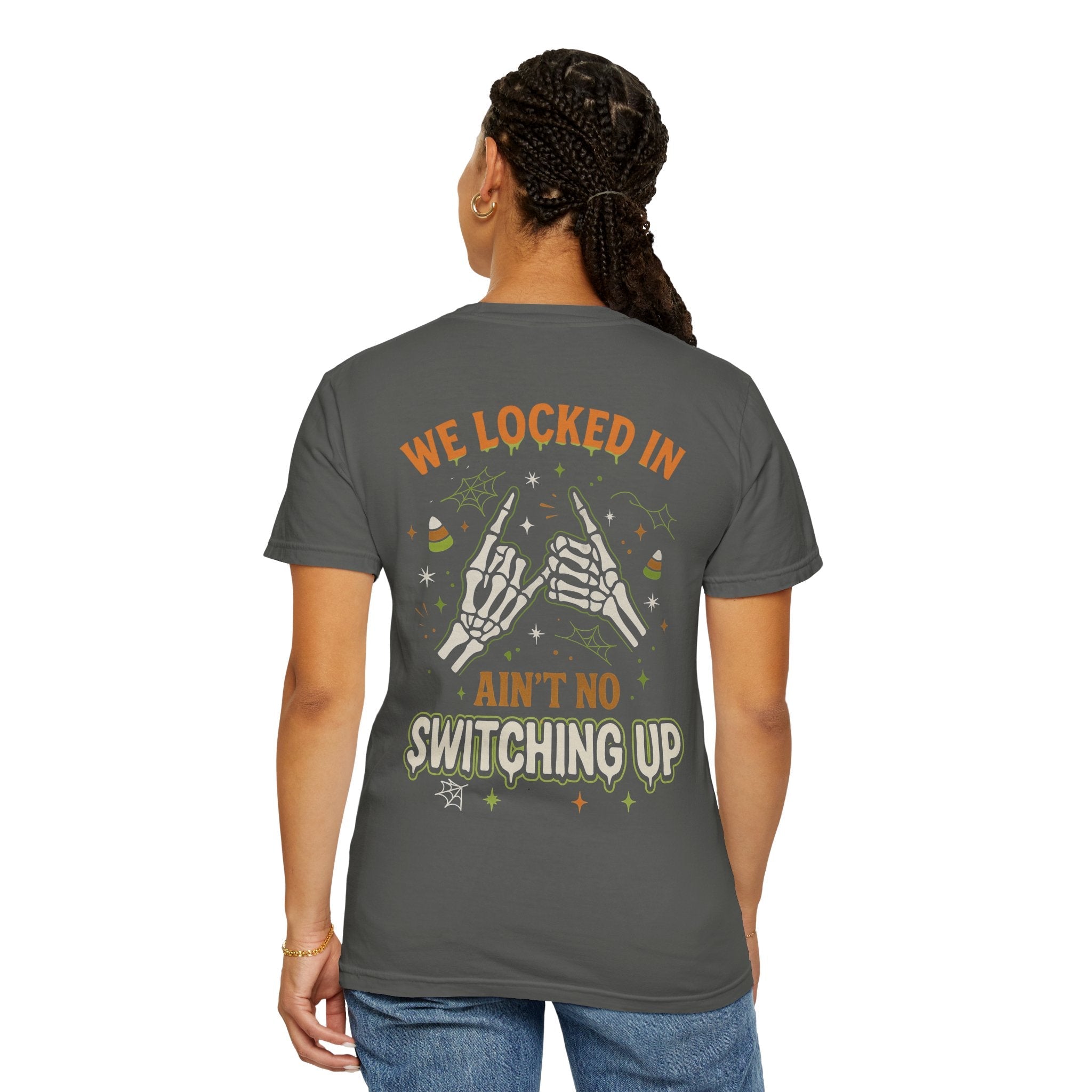 We Locked In, Ain't No Switching Up Skeleton Hands Matching T-Shirt