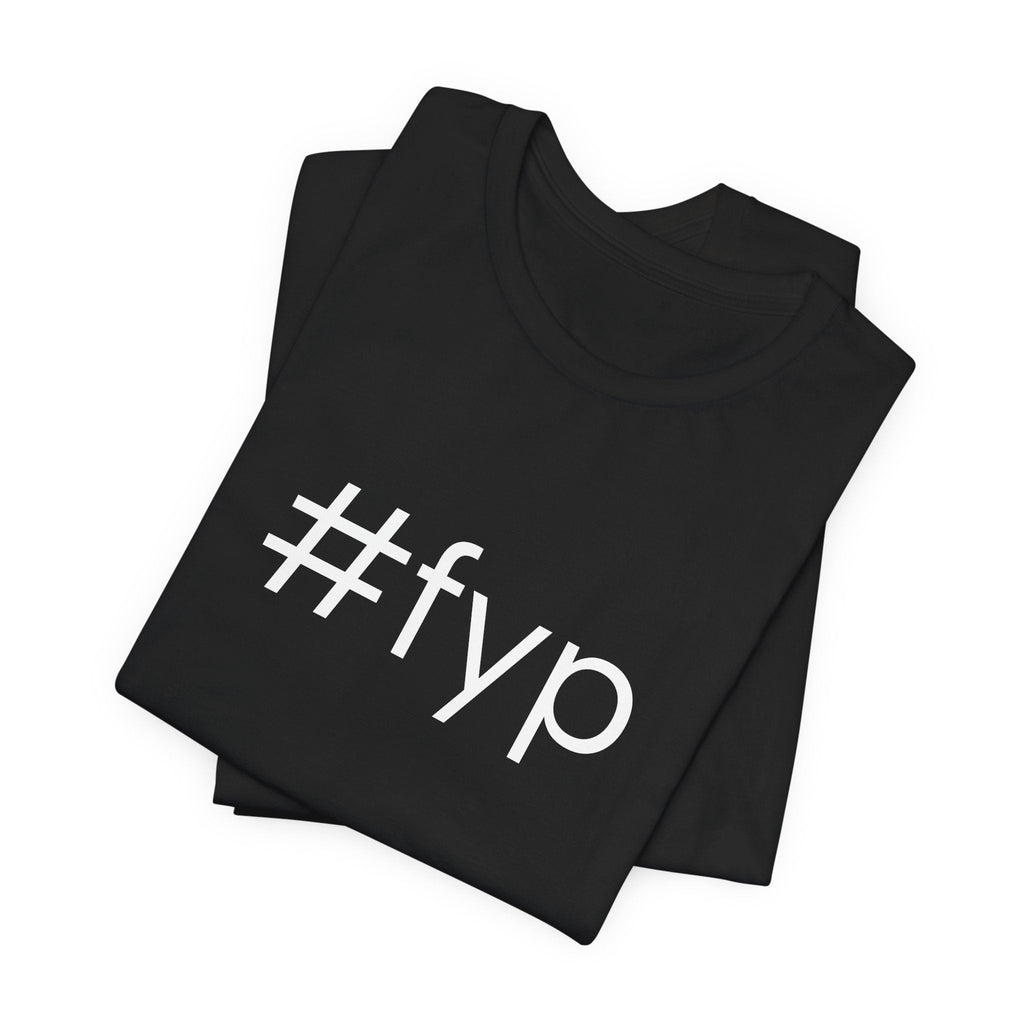 #fyp Unisex High End Cotton Short Sleeve Tee