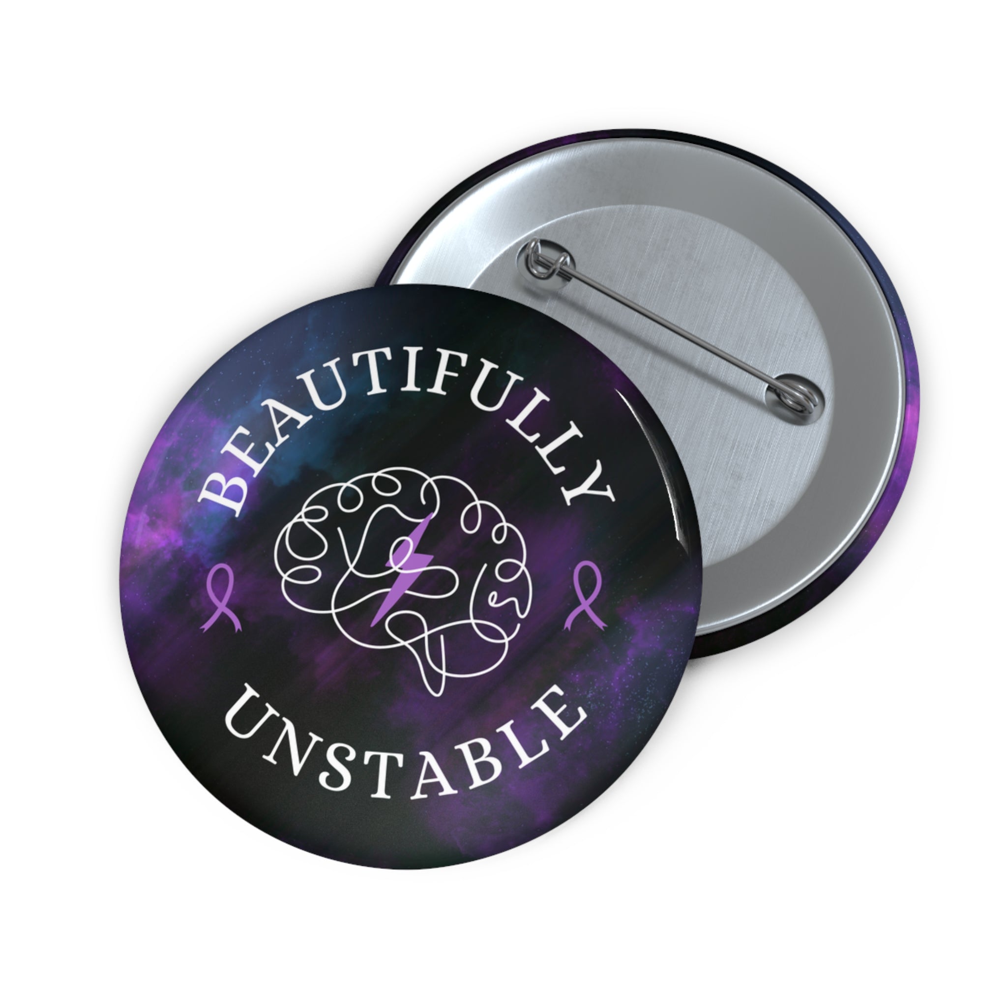 Beautifully Unstable Pinback Button