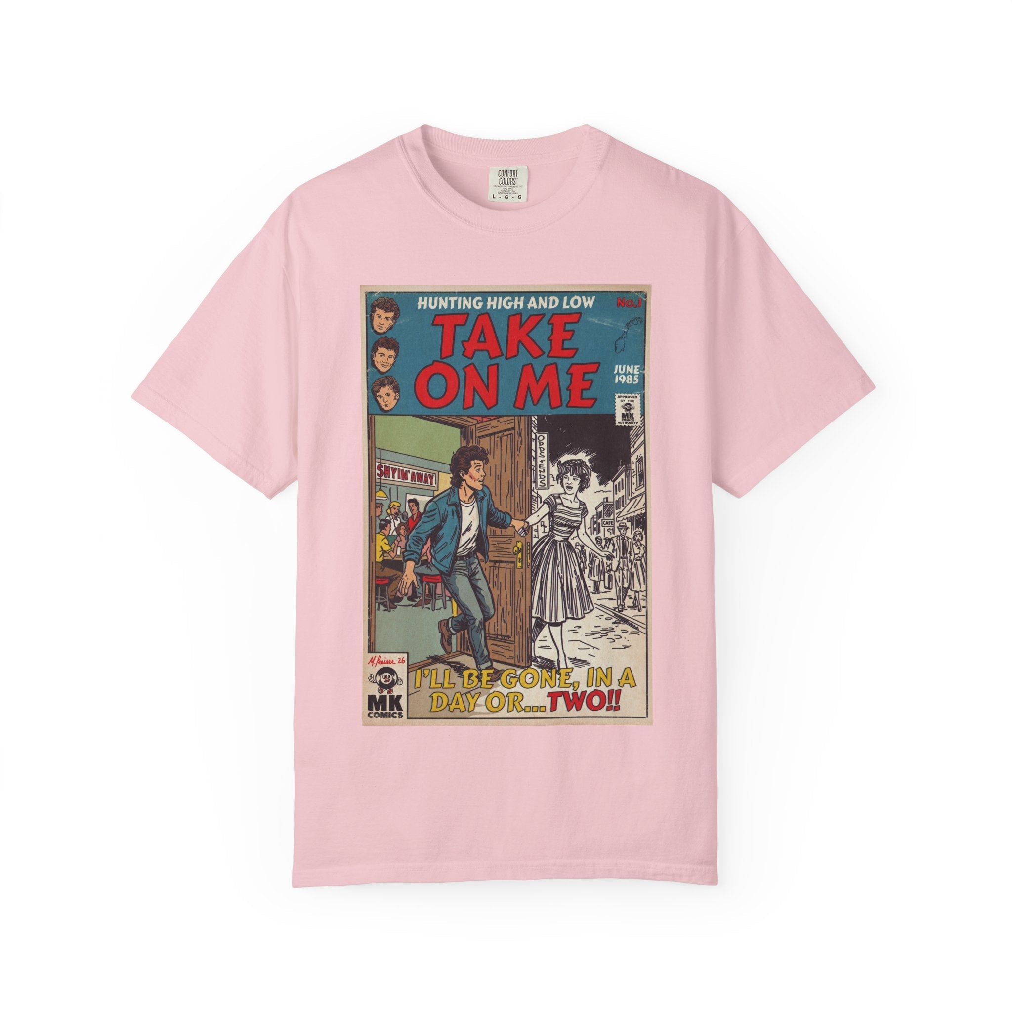 Take On Me - Unisex Comfort Colors T-shirt