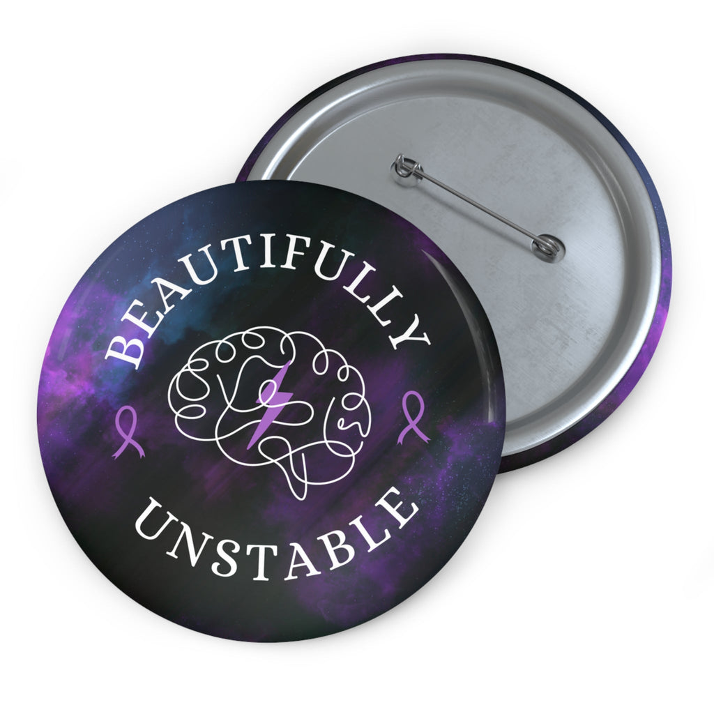 Beautifully Unstable Pinback Button