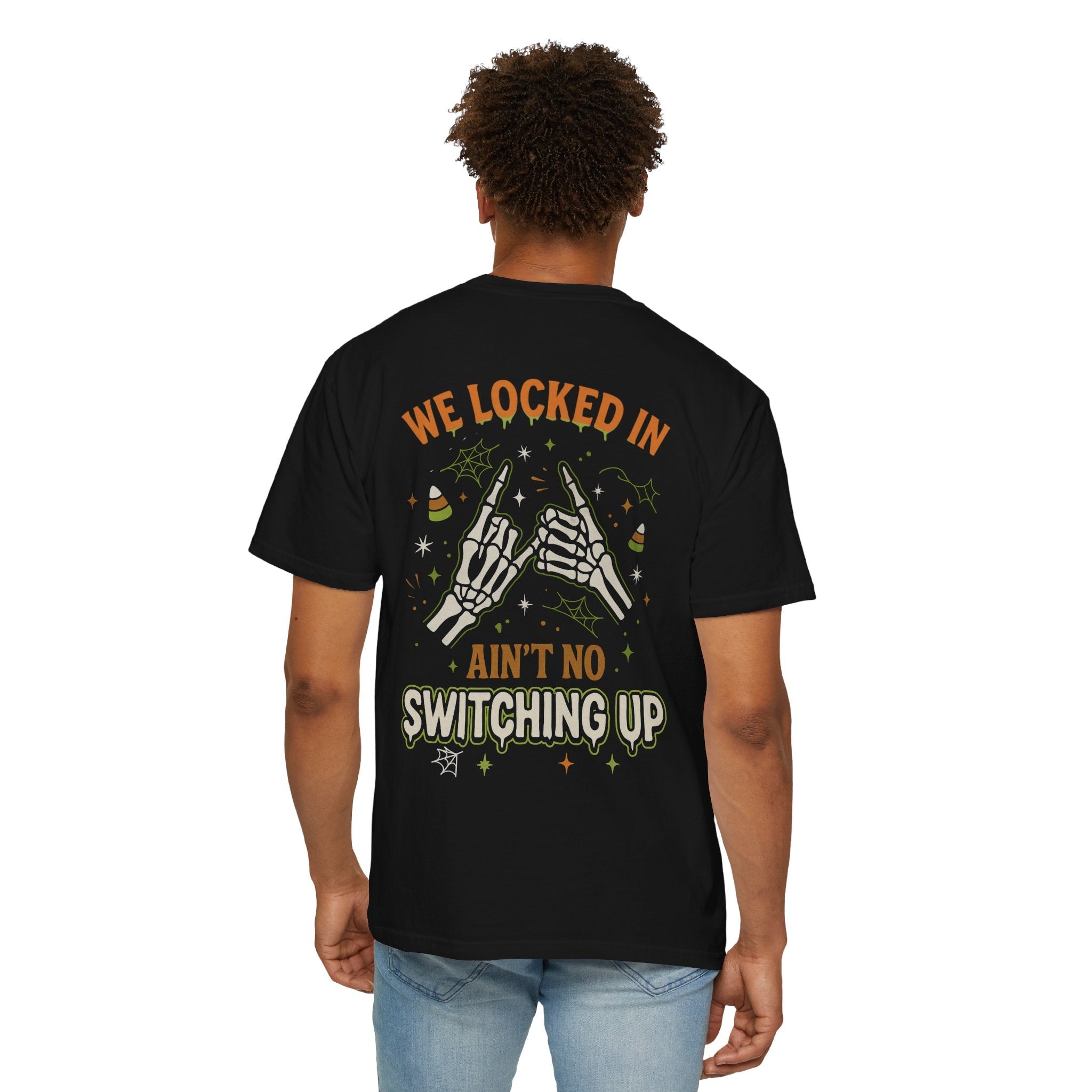 We Locked In, Ain't No Switching Up Skeleton Hands Matching T-Shirt
