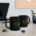 No Bad Days Black Coffee Mug - 11oz & 15oz