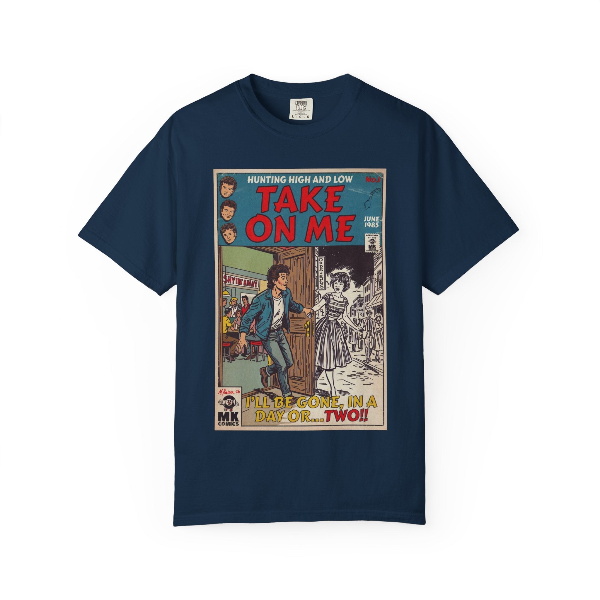 Take On Me - Unisex Comfort Colors T-shirt