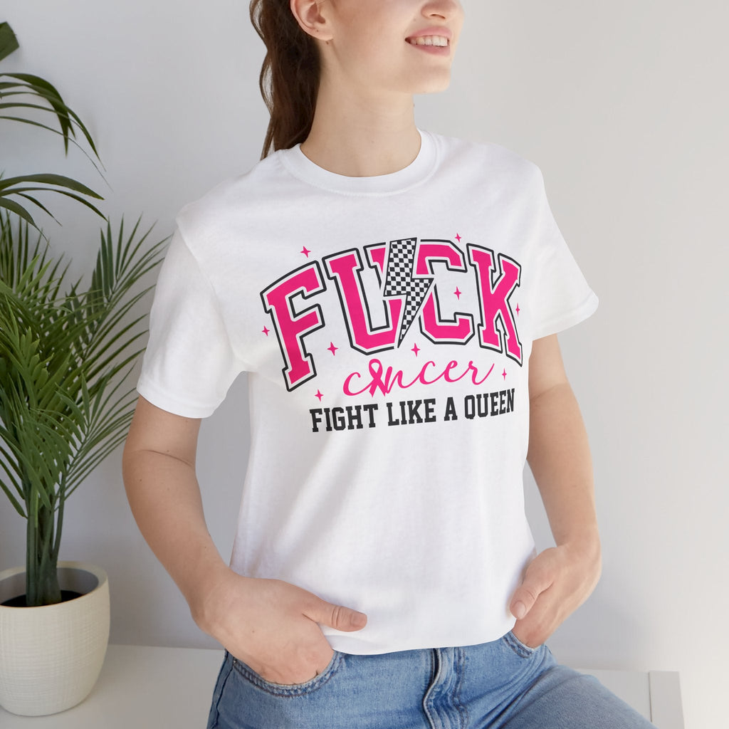 Empowering Cancer Awareness Tee, Fight Like a Queen Shirt, Inspirational Unisex T-Shirt, Bold Statement Top, Supportive Gift for Fighters
