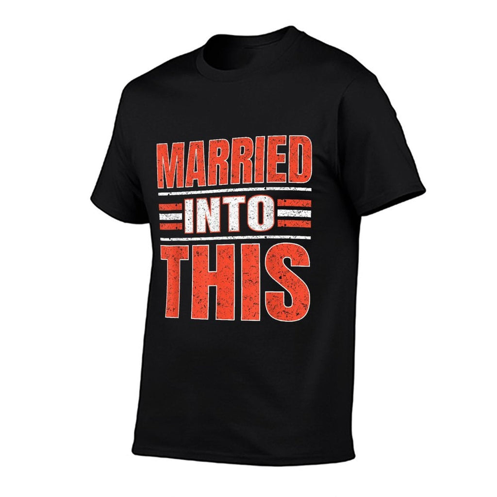 Married Into This Cleveland Funny Cleveland Gift  Summer-ready Fabric T-Shirt