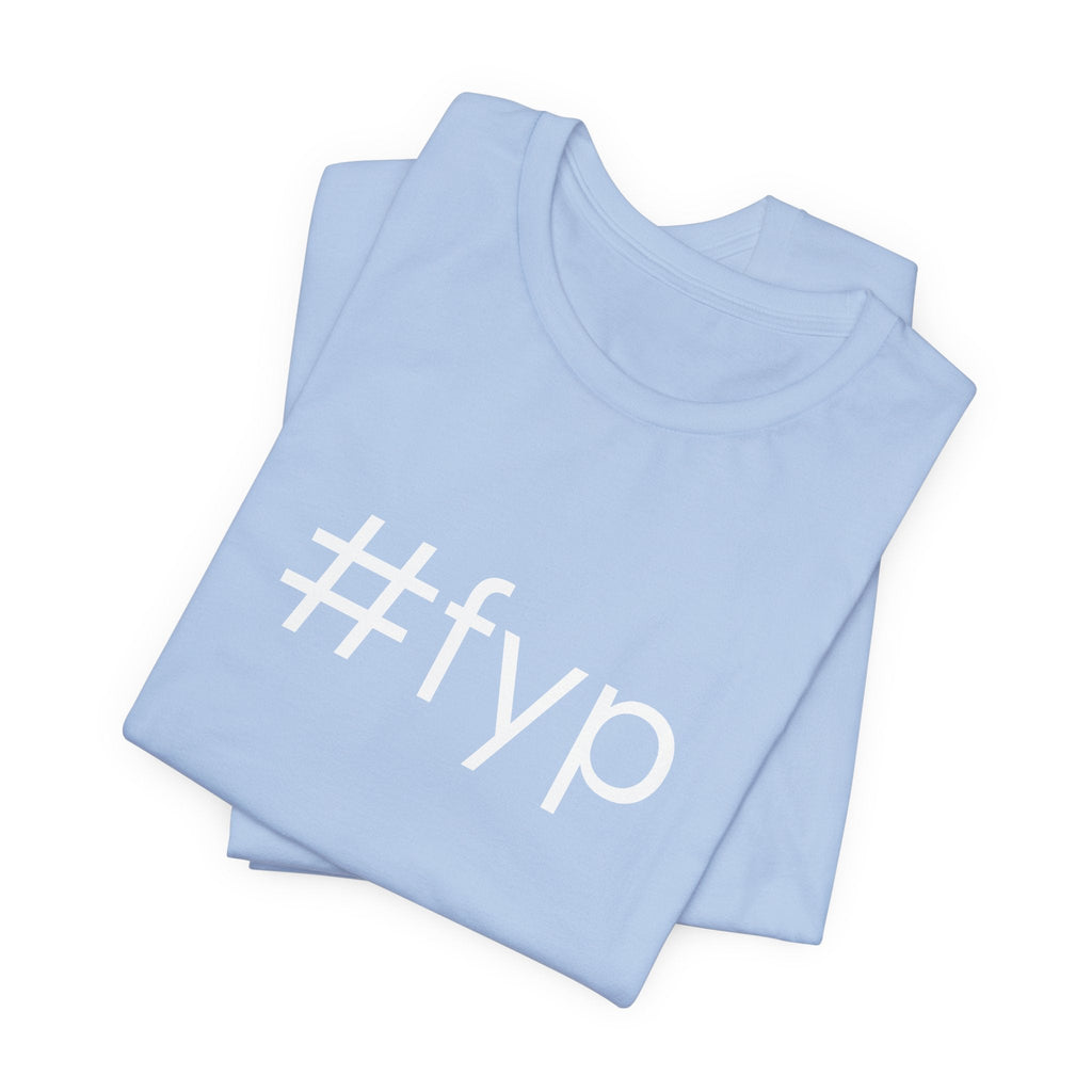 #fyp Unisex High End Cotton Short Sleeve Tee