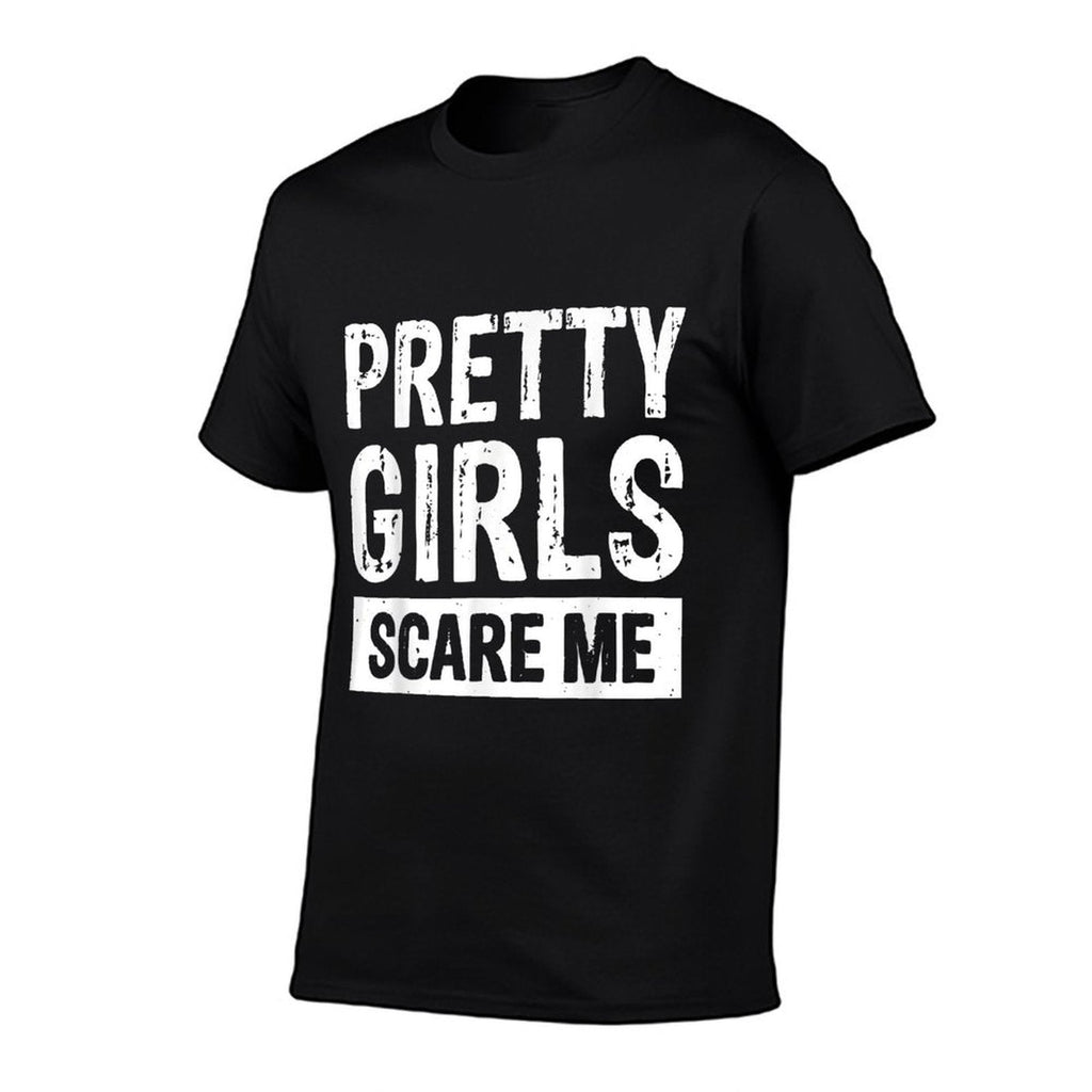 Pretty Girls Scare Me  Eco-friendly Material T-Shirt