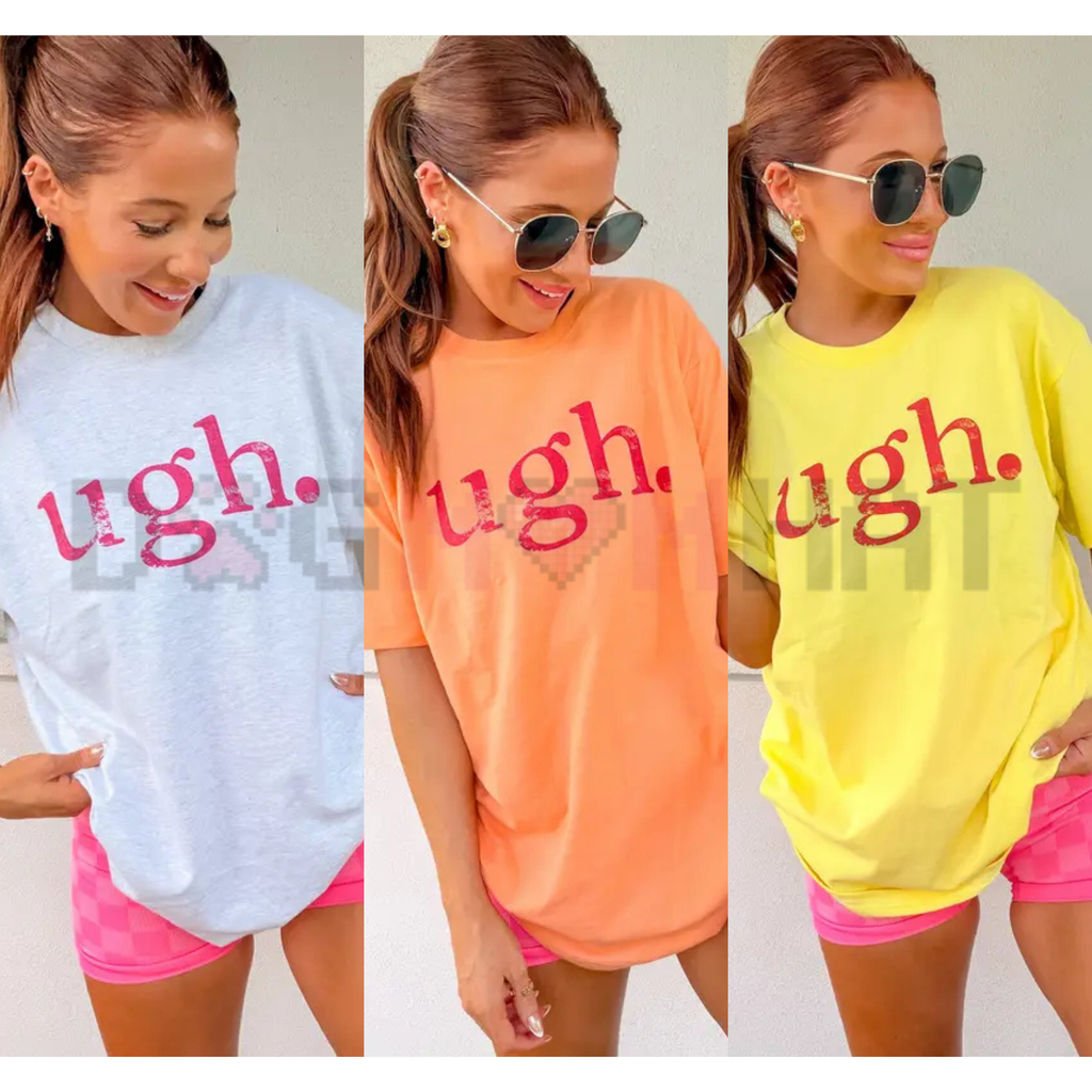 The Pink "UGH" Graphic T-Shirt