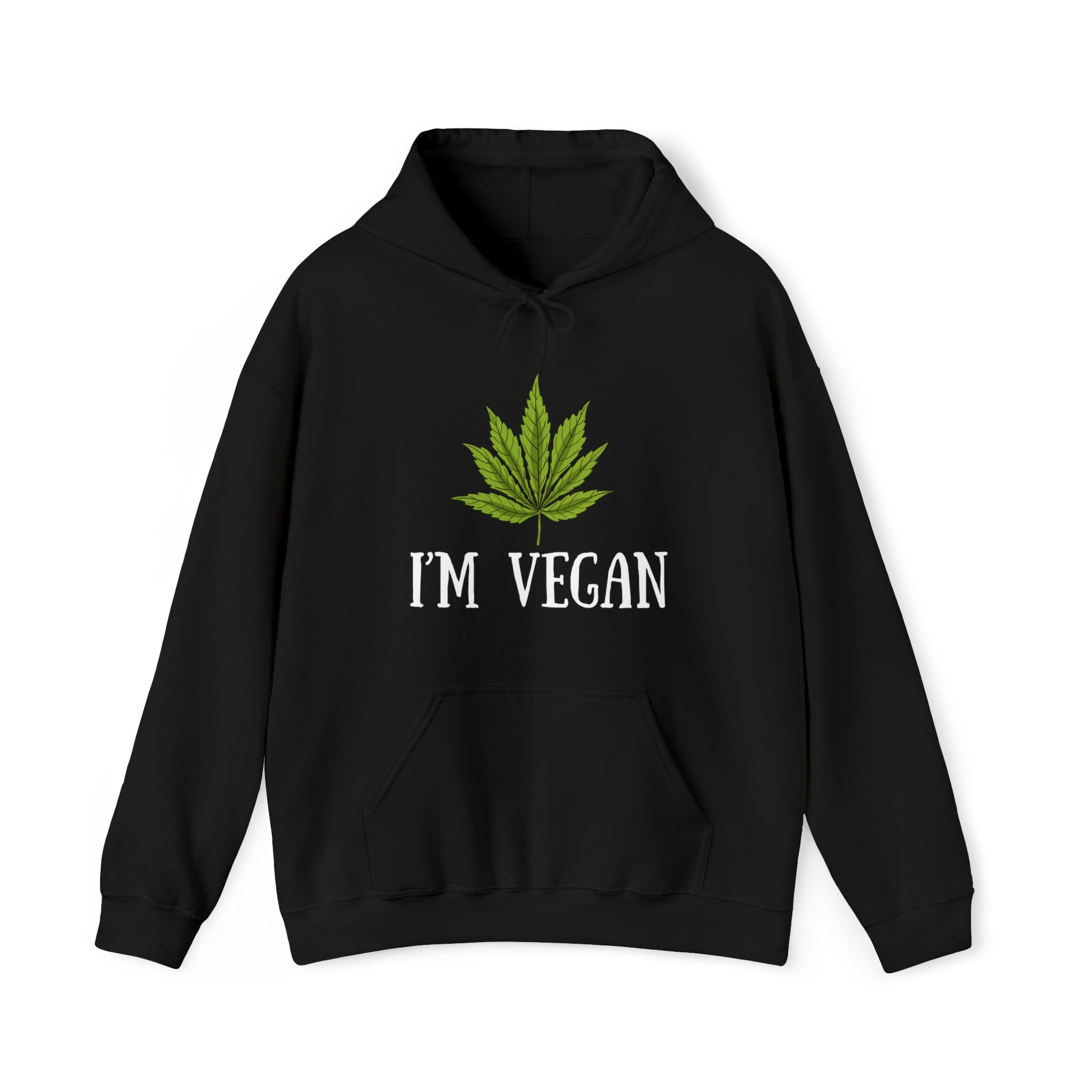 I'm Vegan Weed Hoodies