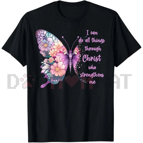 "I Can Do All Things Through Christ" Butterfly T-Shirt