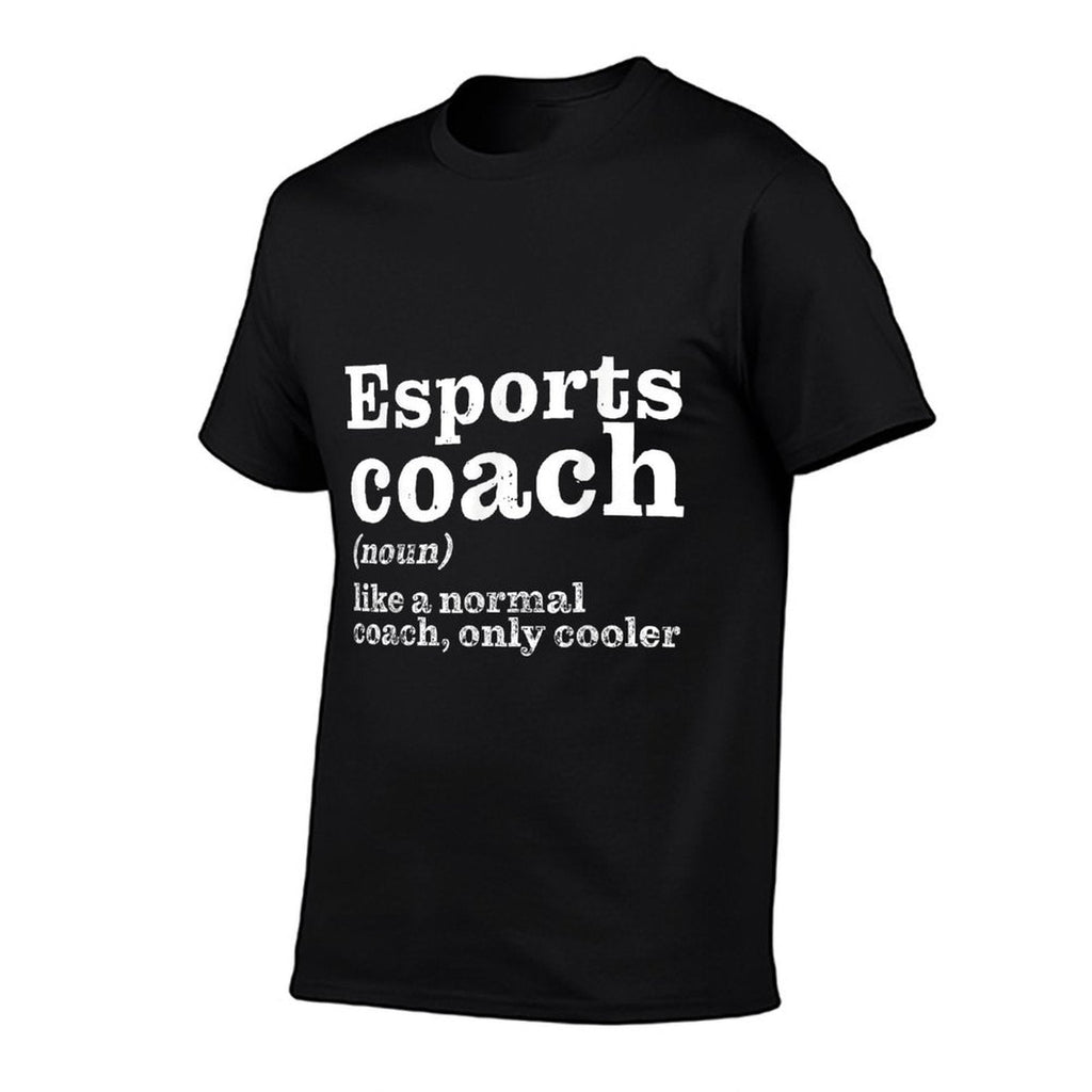 Esports Coaches Are Cooler - Funny Appreciation  Durable T-Shirt