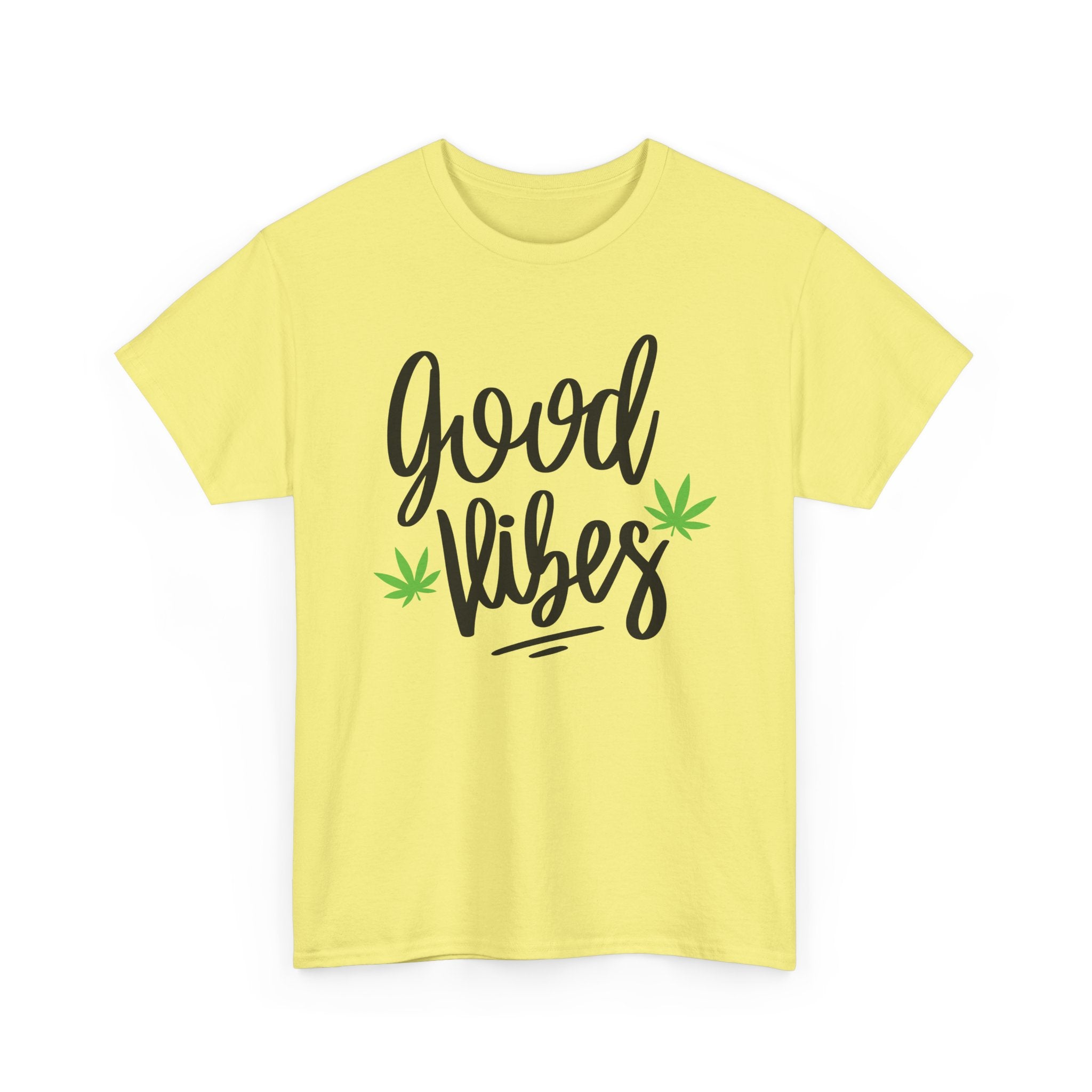 Good Vibes Marijuana Leaf T-Shirt