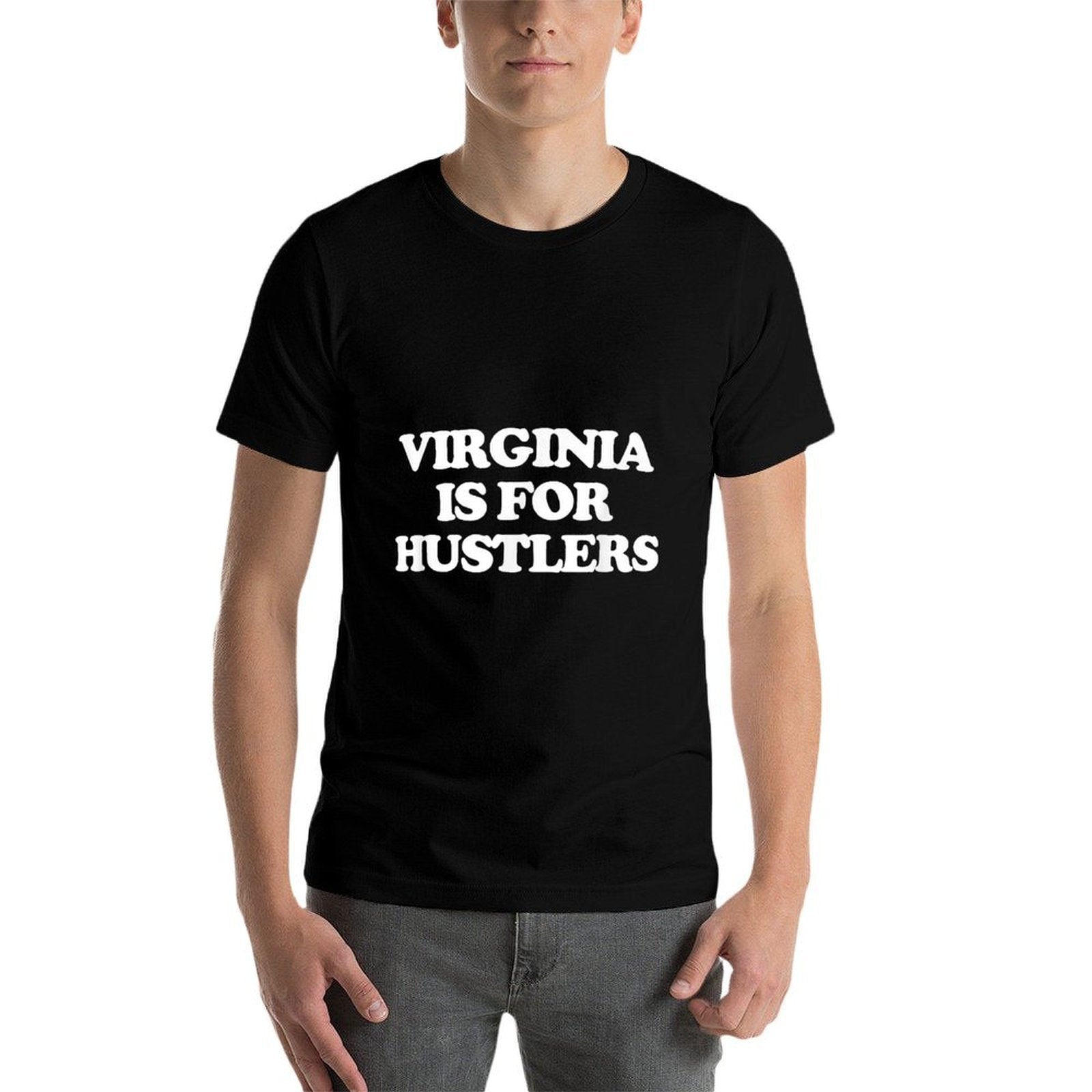 Virginia Is For Hustlers - Funny Saying Virginian Virginia  Fade-proof Color T-Shirt