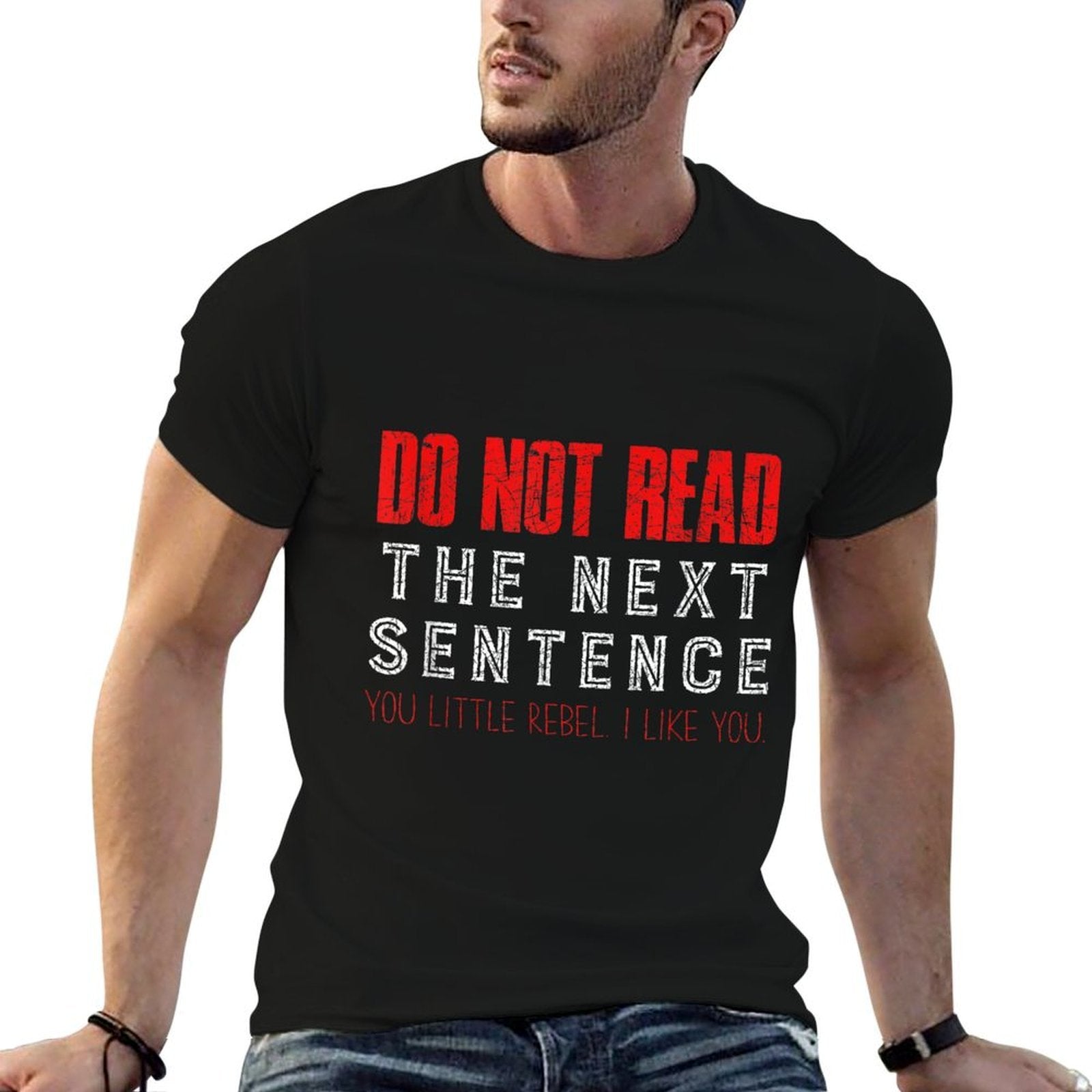 Do Not Read The Next Sentence Reading  Durable T-Shirt