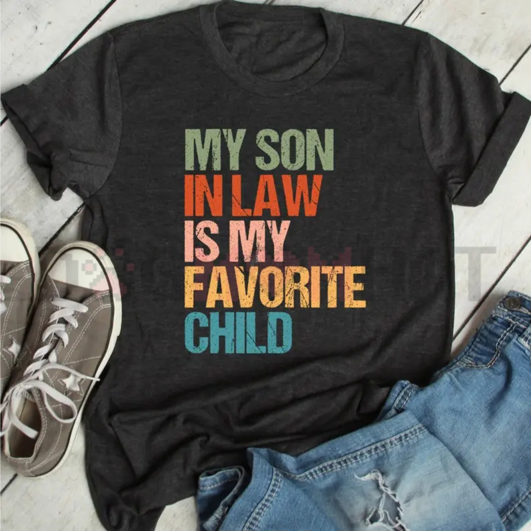 "My Son In Law Is My Favorite Child" Funny Retro T-Shirt