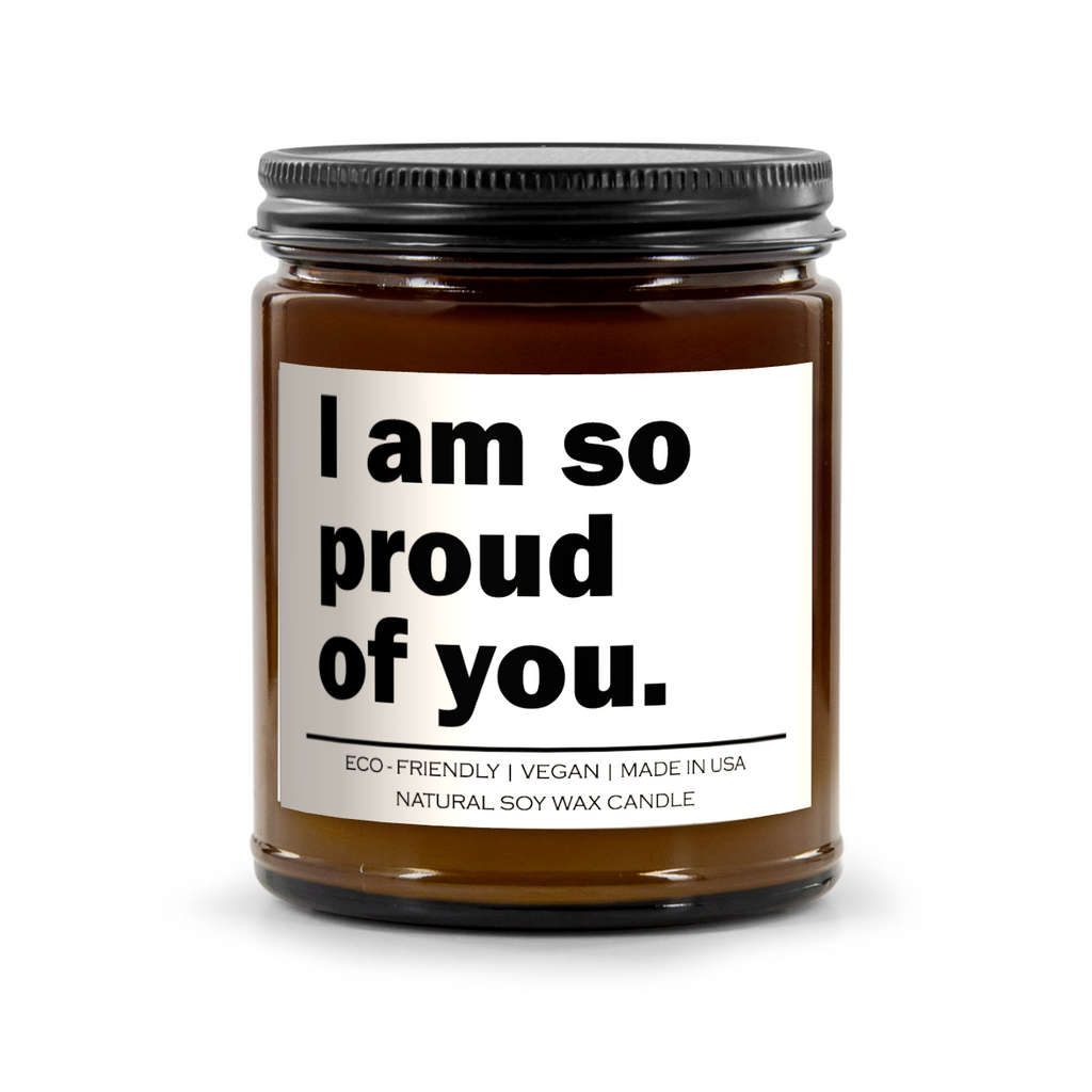 I am so proud of you Candle