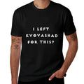 Funny I Left Kyovashad Diablo 4 Inspired  Slim-fit Cut T-Shirt