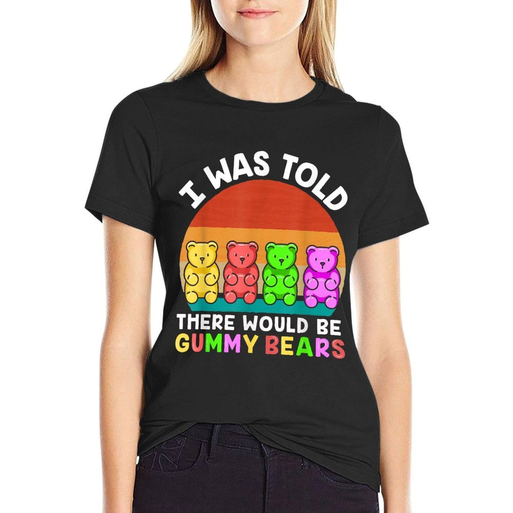 There Would Be Gummy Bear Funny Gummy Bear  Soft T-Shirt