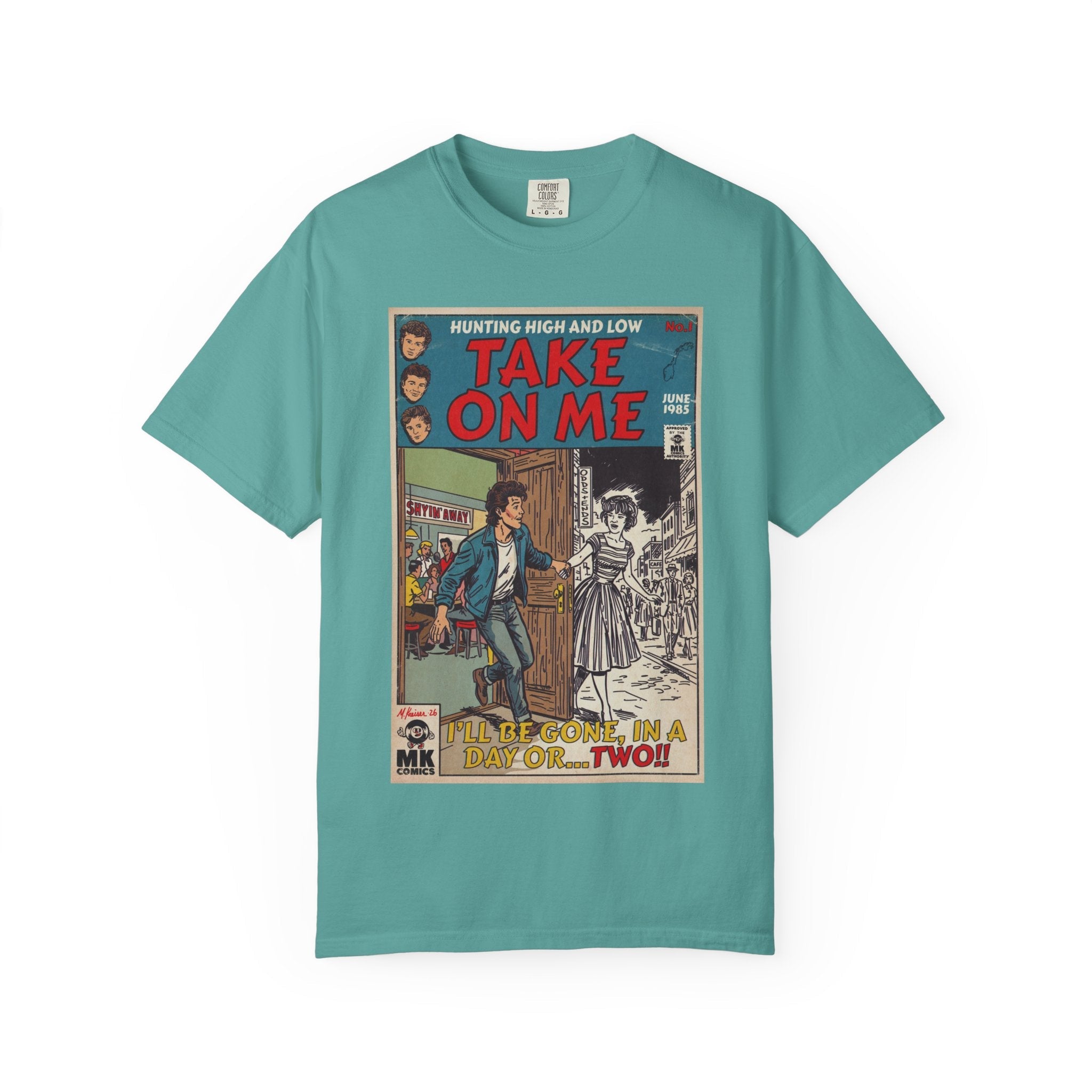 Take On Me - Unisex Comfort Colors T-shirt