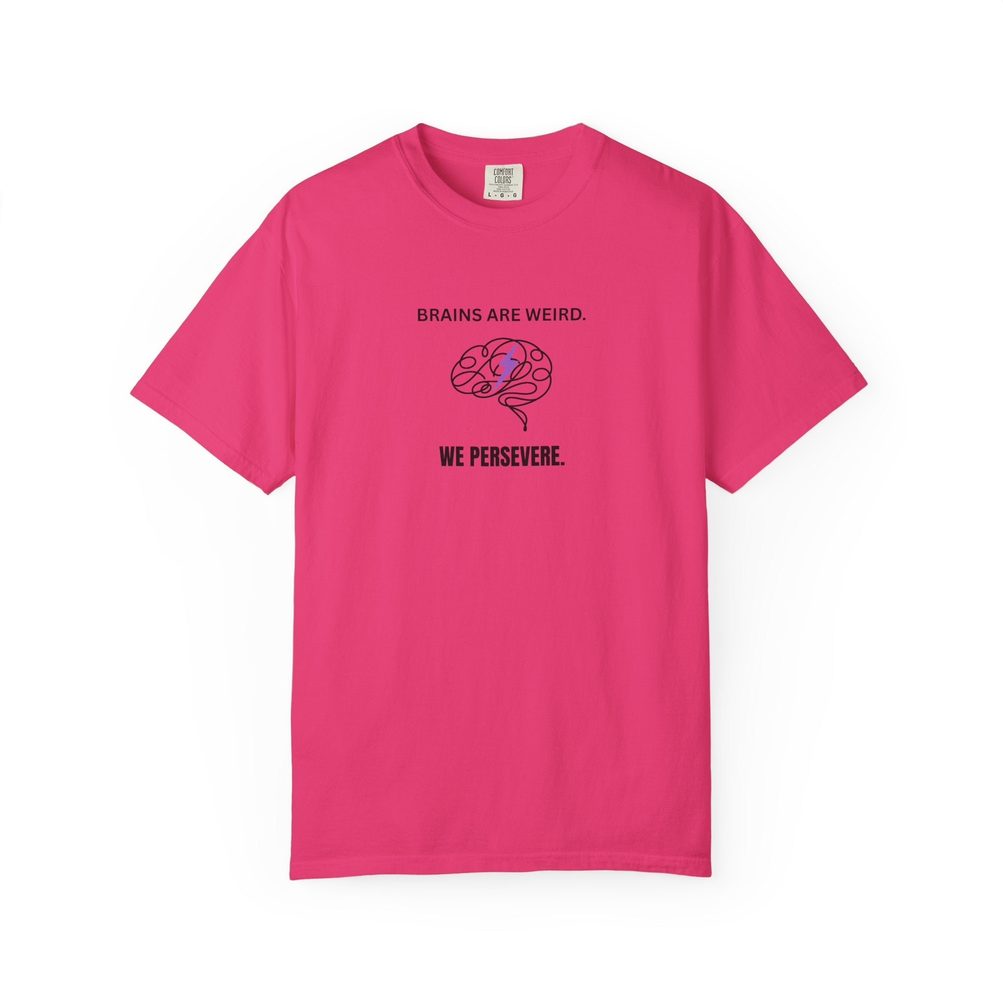 Brains Are Weird. We Persevere. – Epilepsy Awareness T-Shirt
