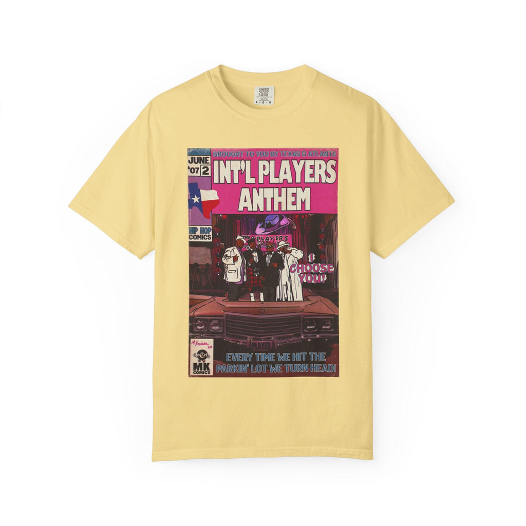 Int’l Players Anthem - Unisex Comfort Colors T-shirt | Hip Hop Graphic Tee, Garment-Dyed Soft Cotton, Relaxed Fit