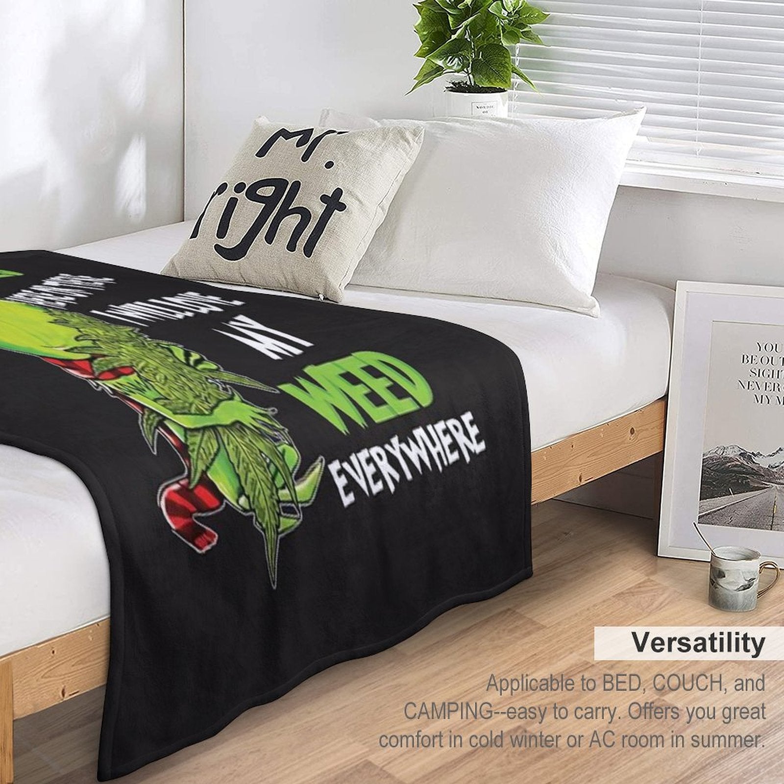 I Will Love My Weed Here Or There I Will Love My Weed Everywhere Throw Blanket