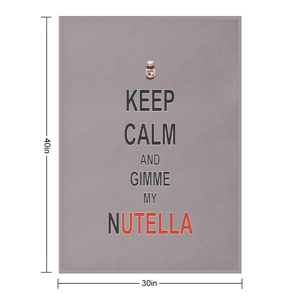 Keep Calm And Gimme My Nutella Throw Blanket