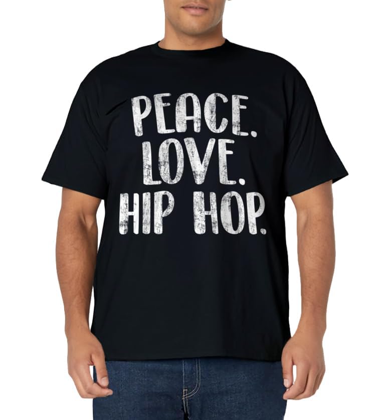 Peace Love Hip Hop - Hiphop Dancer Breakdance Breakdancing T-Shirt Small