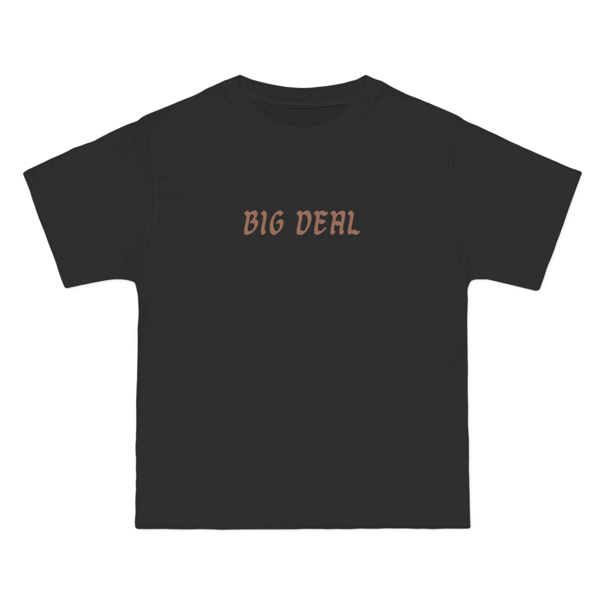 Big Deal Short-Sleeve T-Shirt, Casual Tee, Everyday Wear, Gift for Friends, Fun Statement Shirt, Trendy Fashion