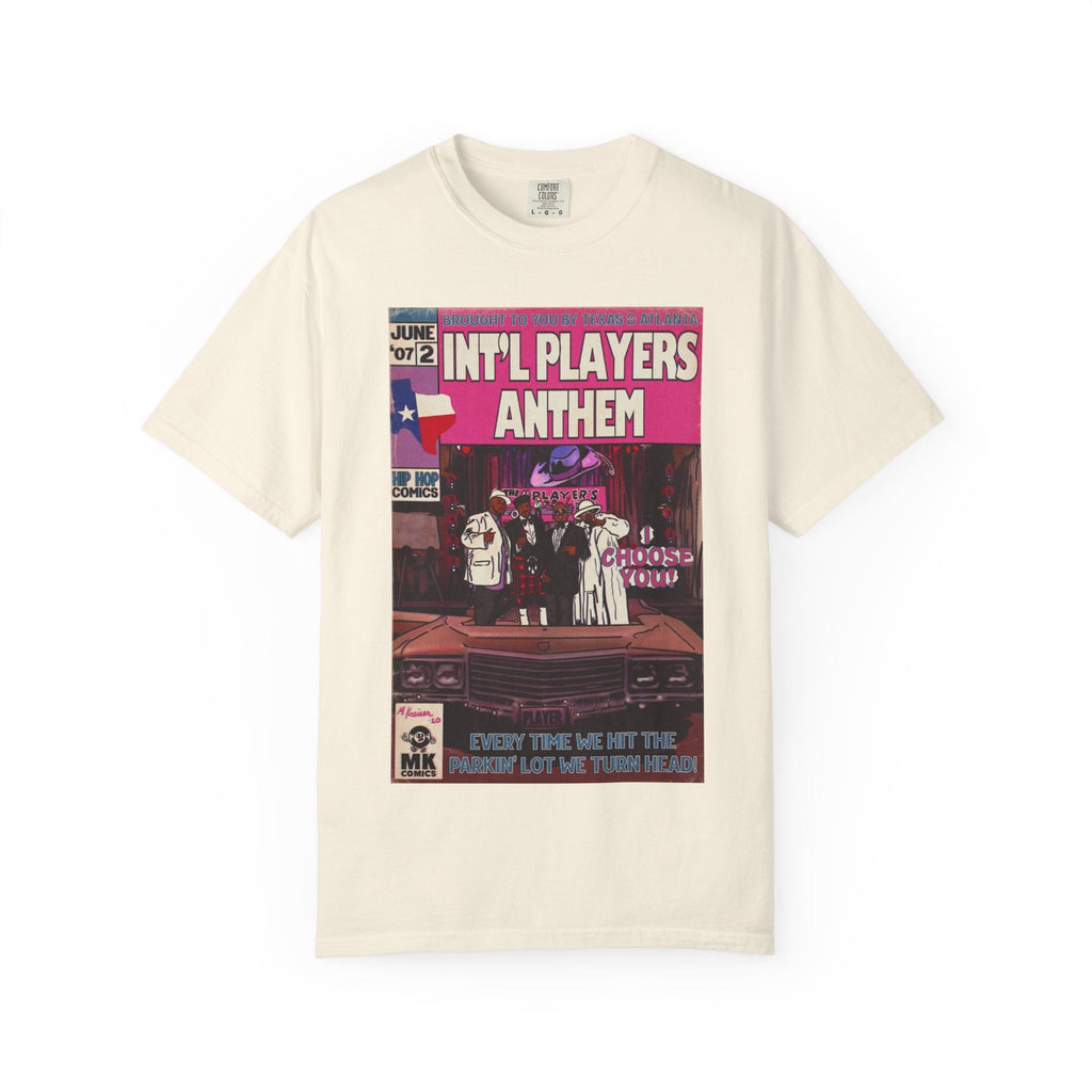 Int’l Players Anthem - Unisex Comfort Colors T-shirt | Hip Hop Graphic Tee, Garment-Dyed Soft Cotton, Relaxed Fit