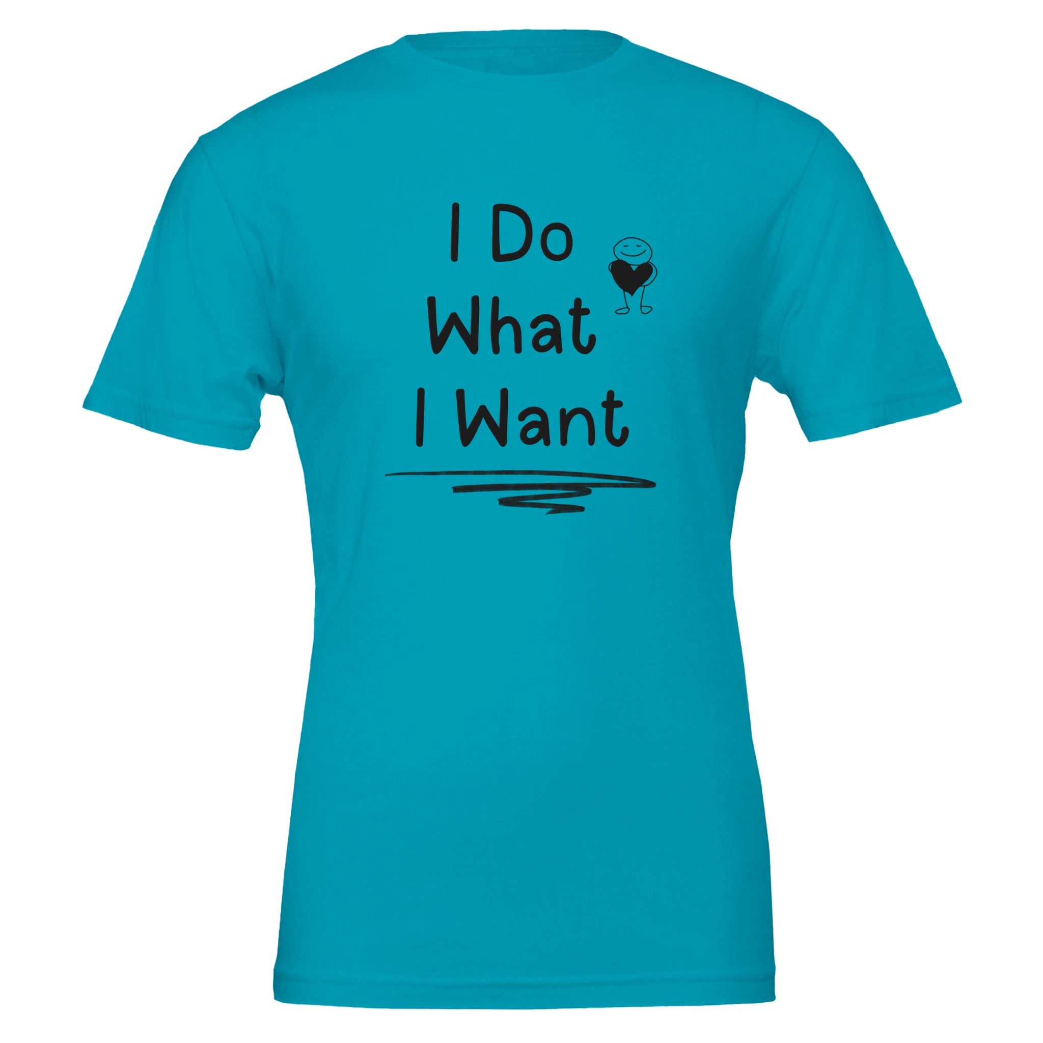 I Do What I Want Statement T-Shirt