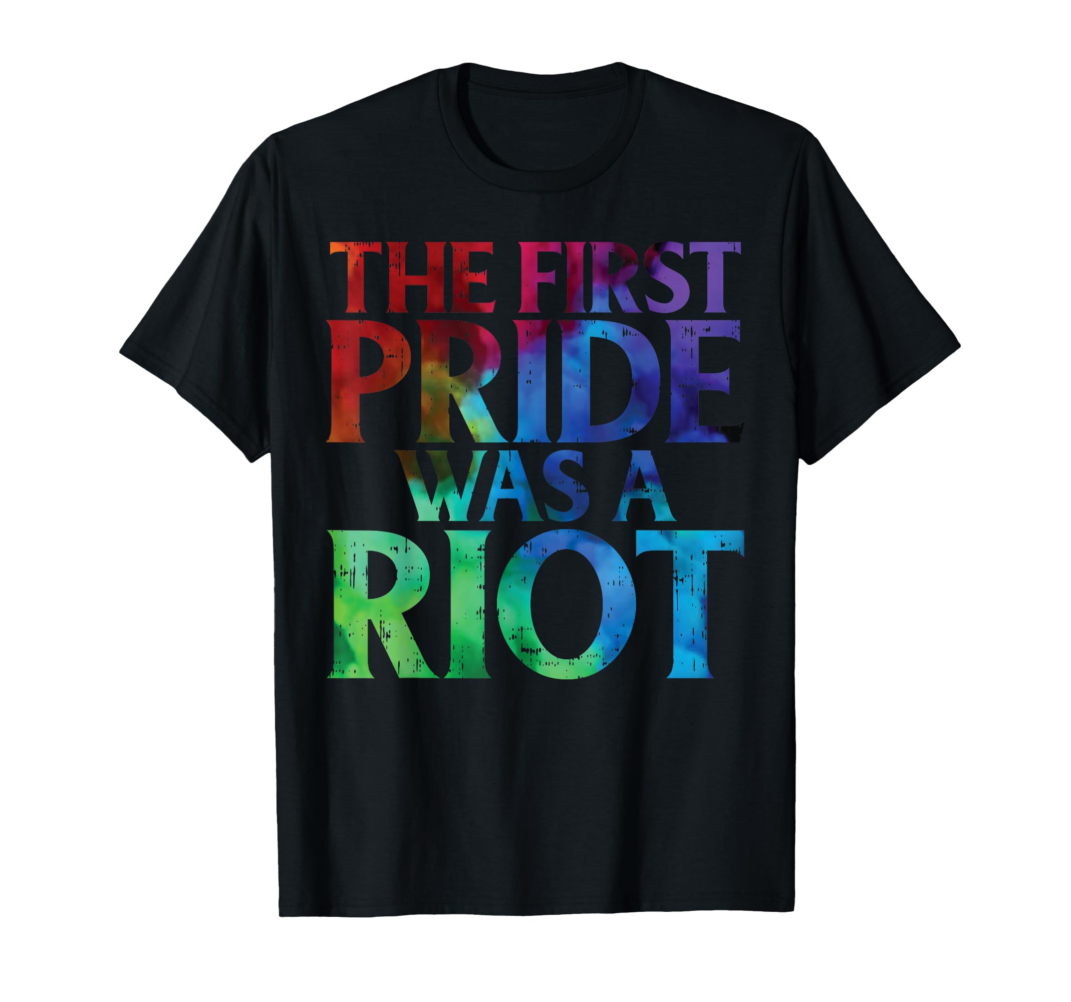 The First Pride Was A Riot Stonewall1969 Gay LGBTQ Gift T-Shirt