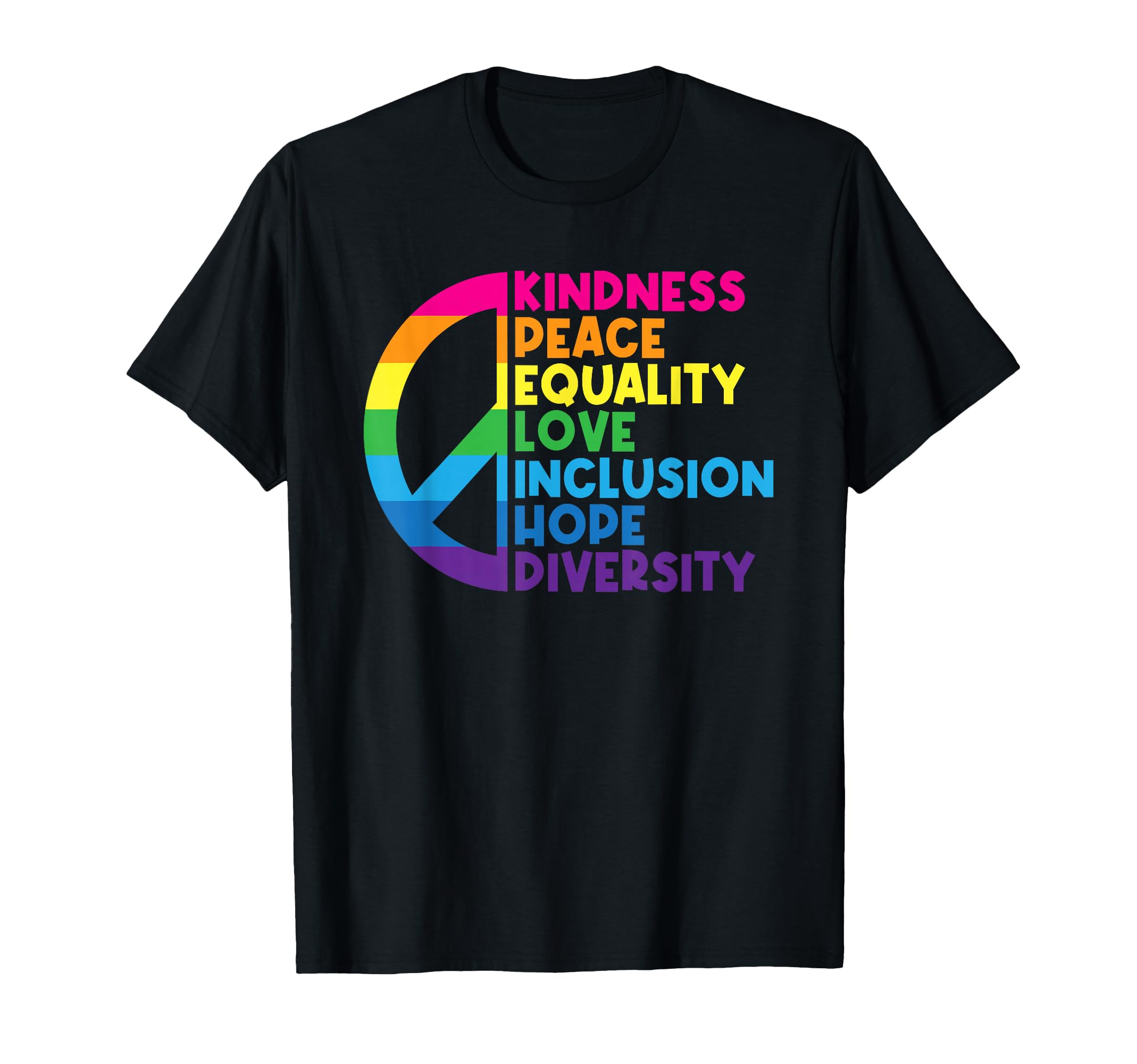 Kindness Peace Equality Love Inclusion Hope Diversity T-Shirt Small